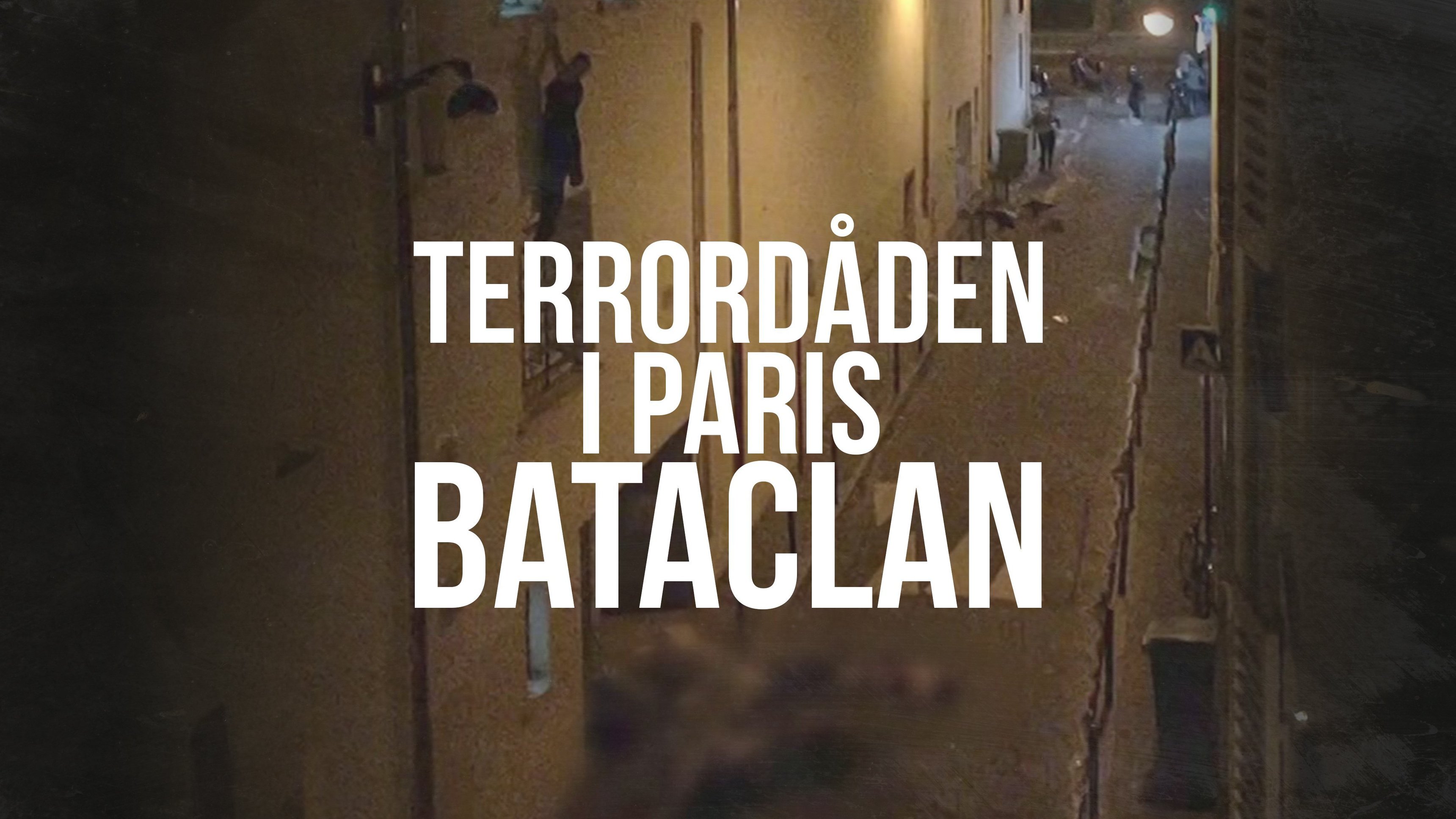 Dokument utifrån: Terrordåden i Paris - Bataclan