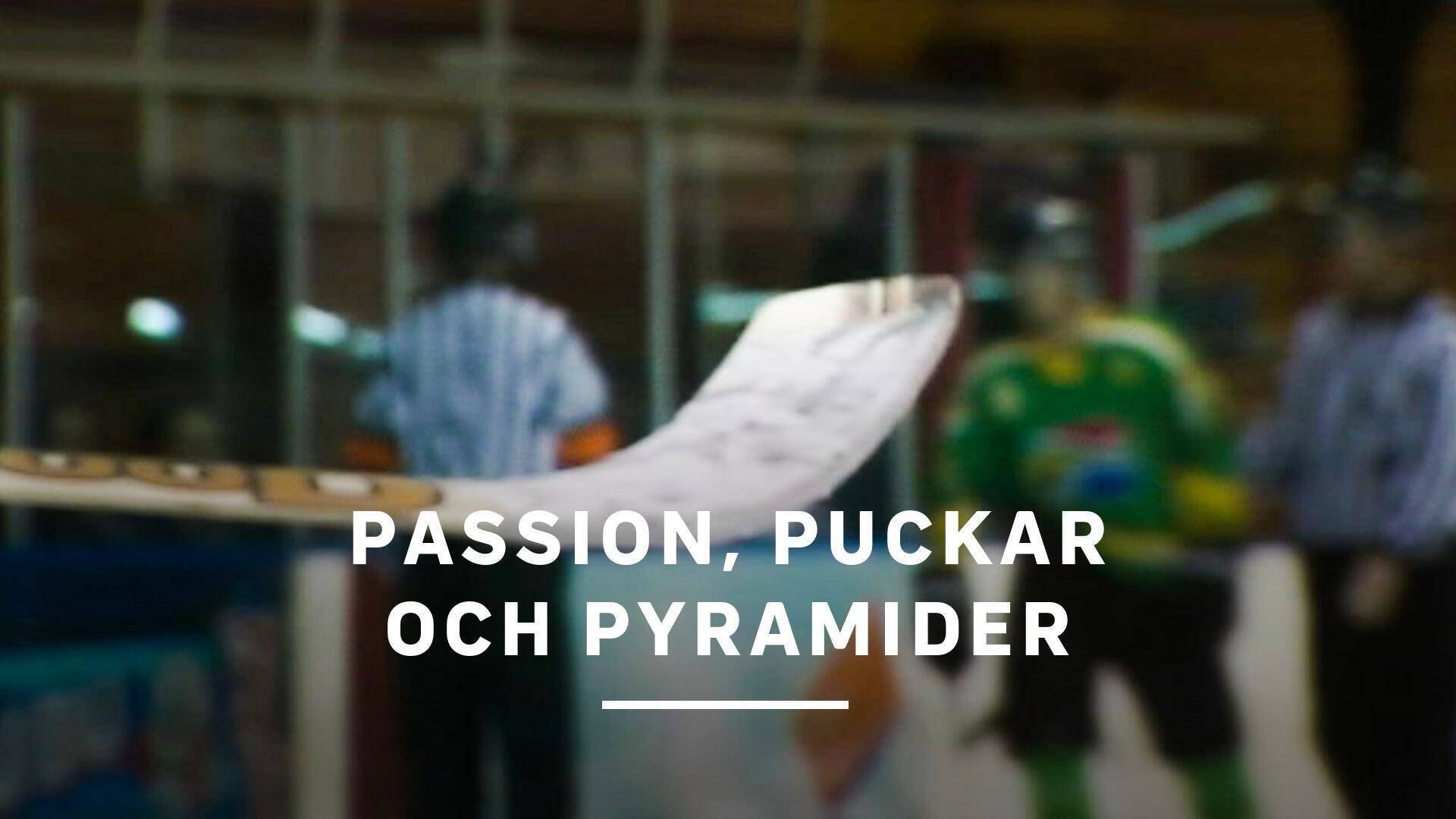 Passion, puckar och pyramider