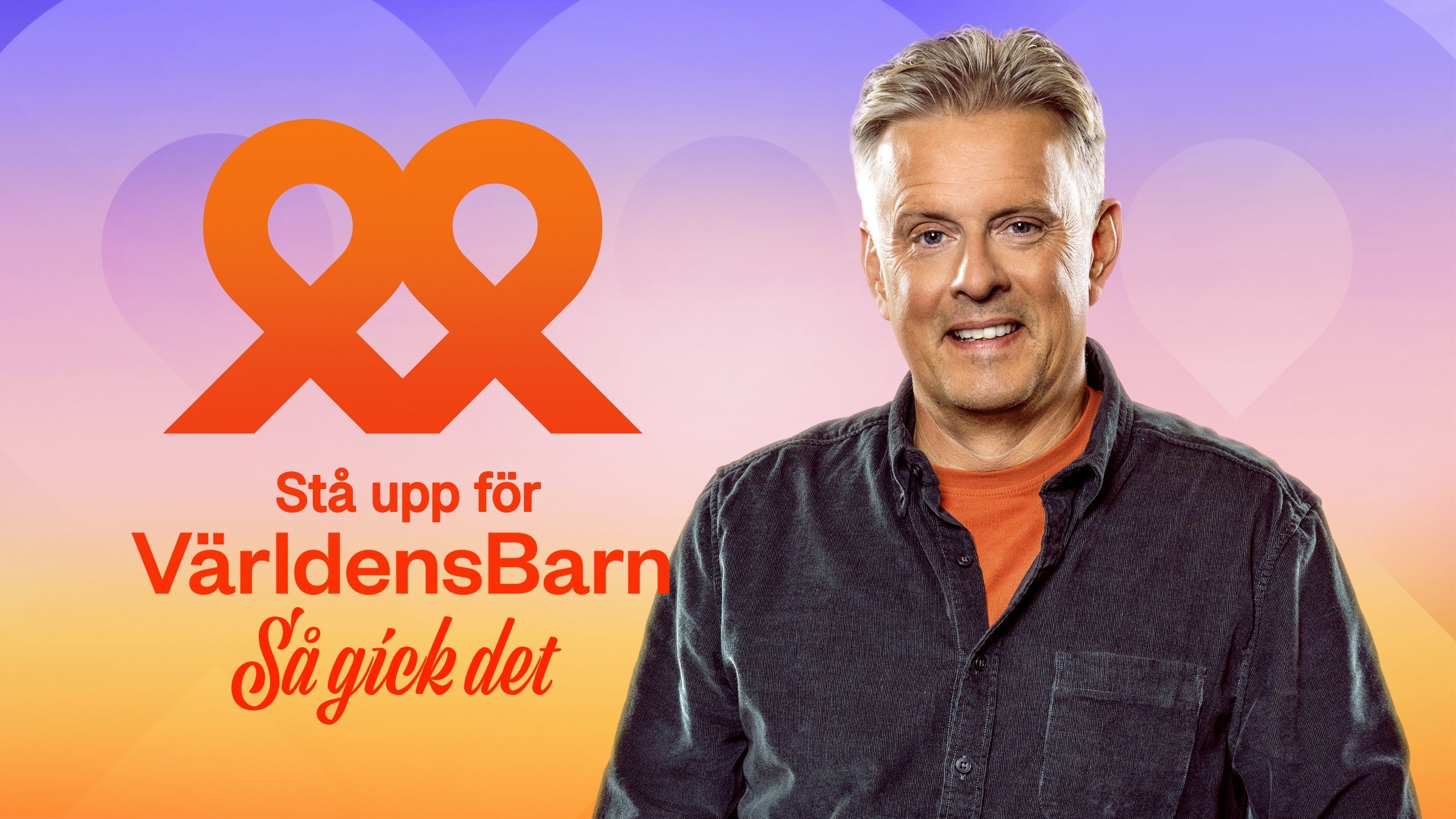 Stå upp för Världens Barn - Så gick det