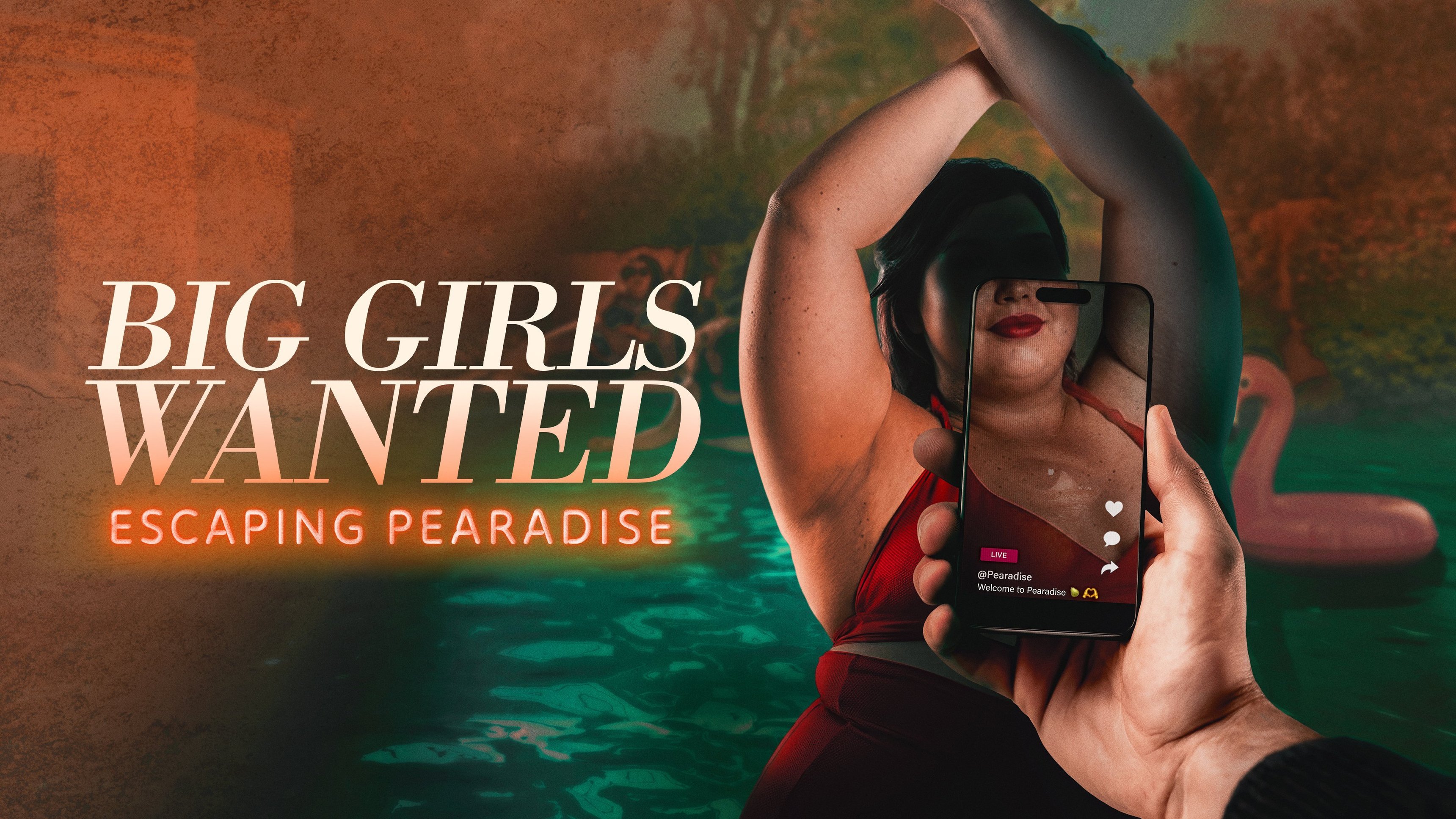 Big Girls Wanted: Escaping Pearadise