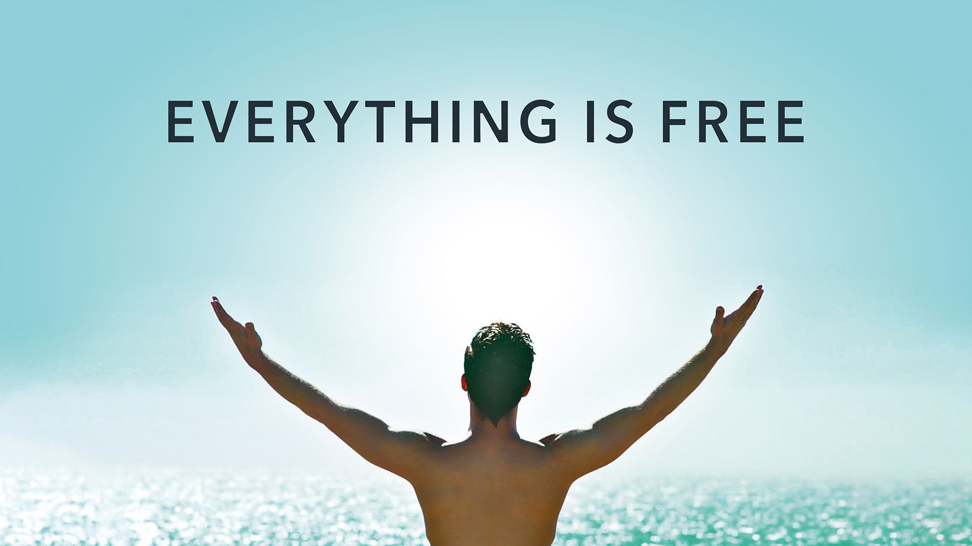 Everything Is Free