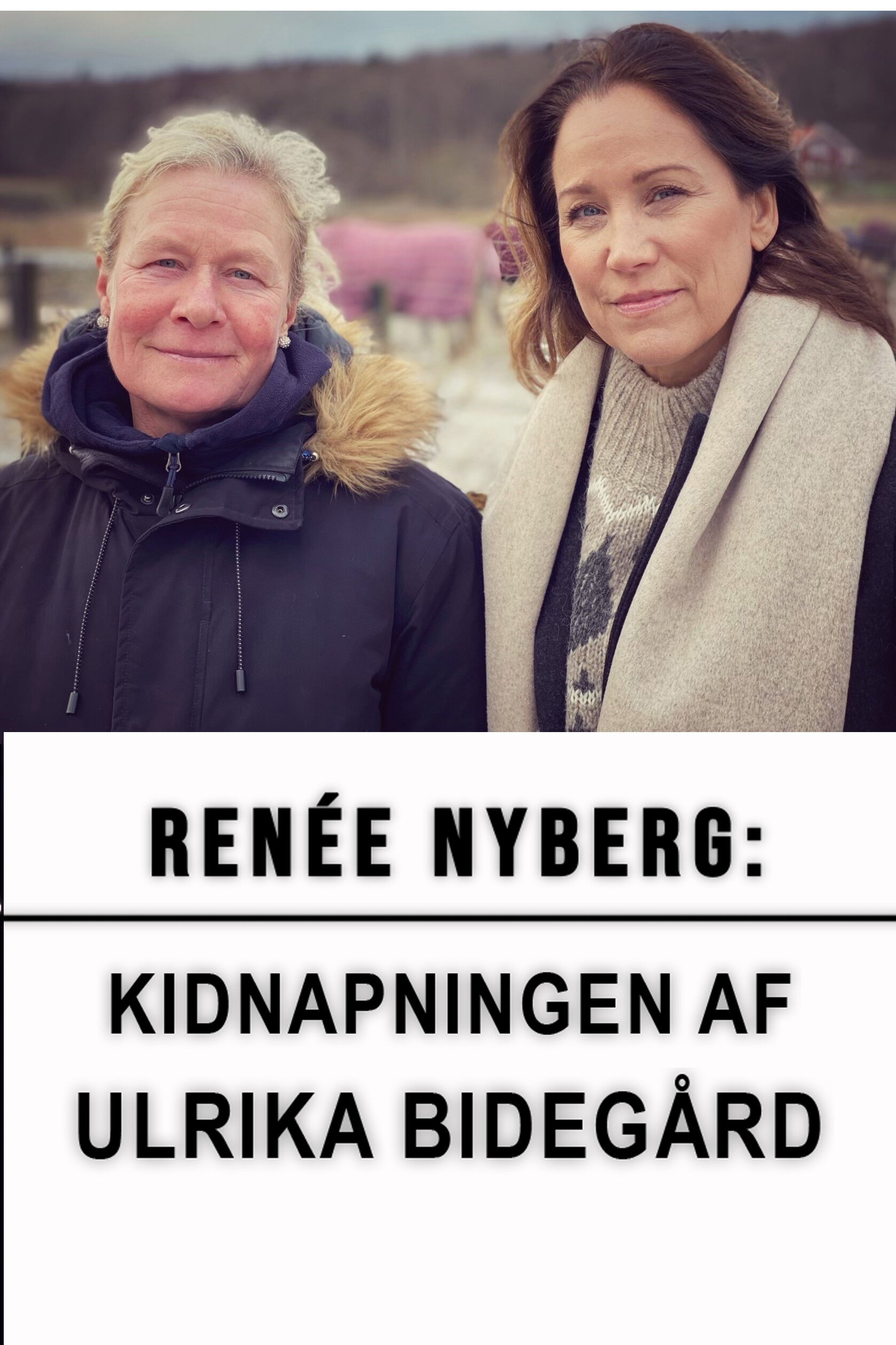 Renée Nyberg: Kidnappningen av Ulrika Bidegård