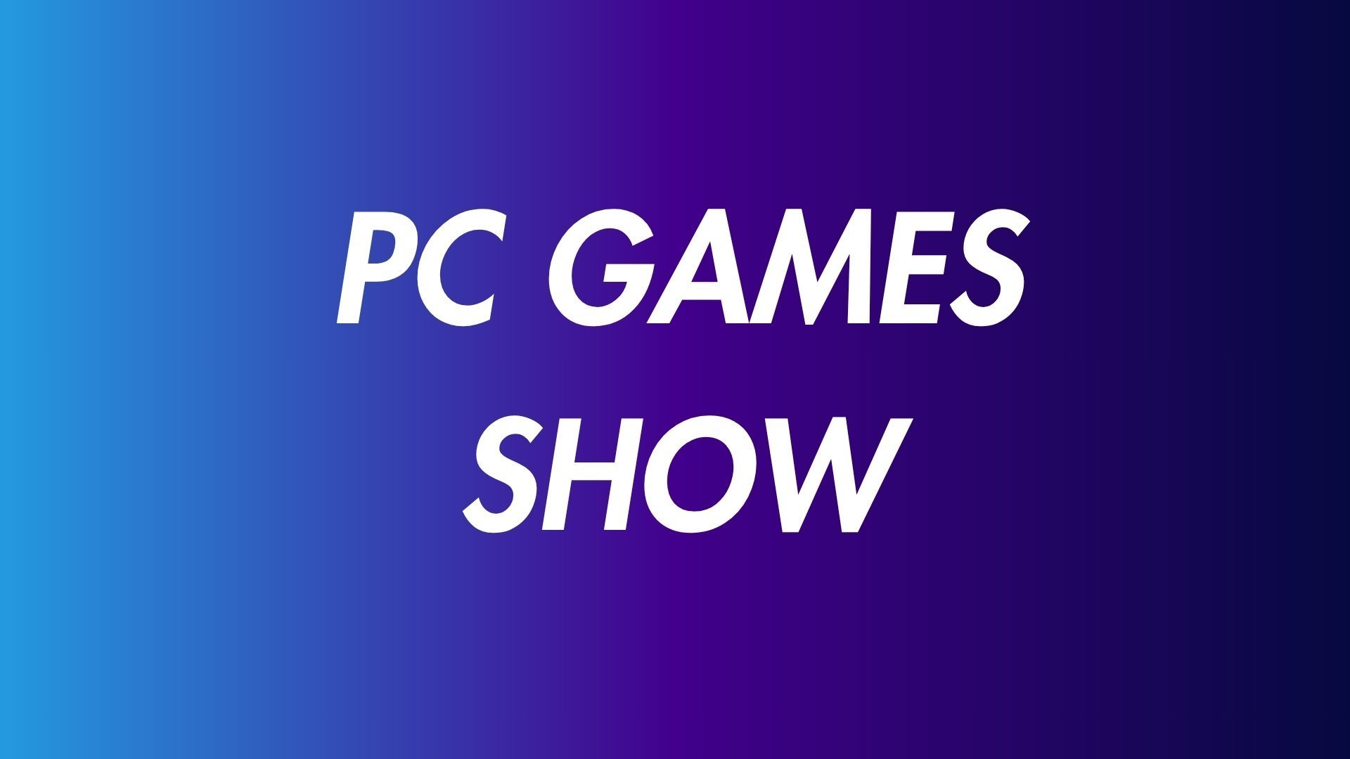 PC Games Show
