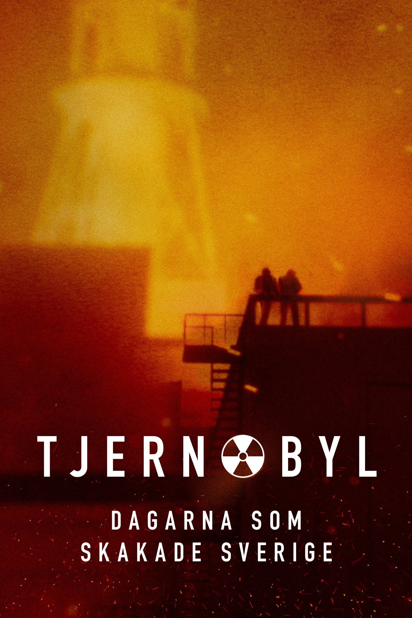 Tjernobyl – dagarna som skakade Sverige