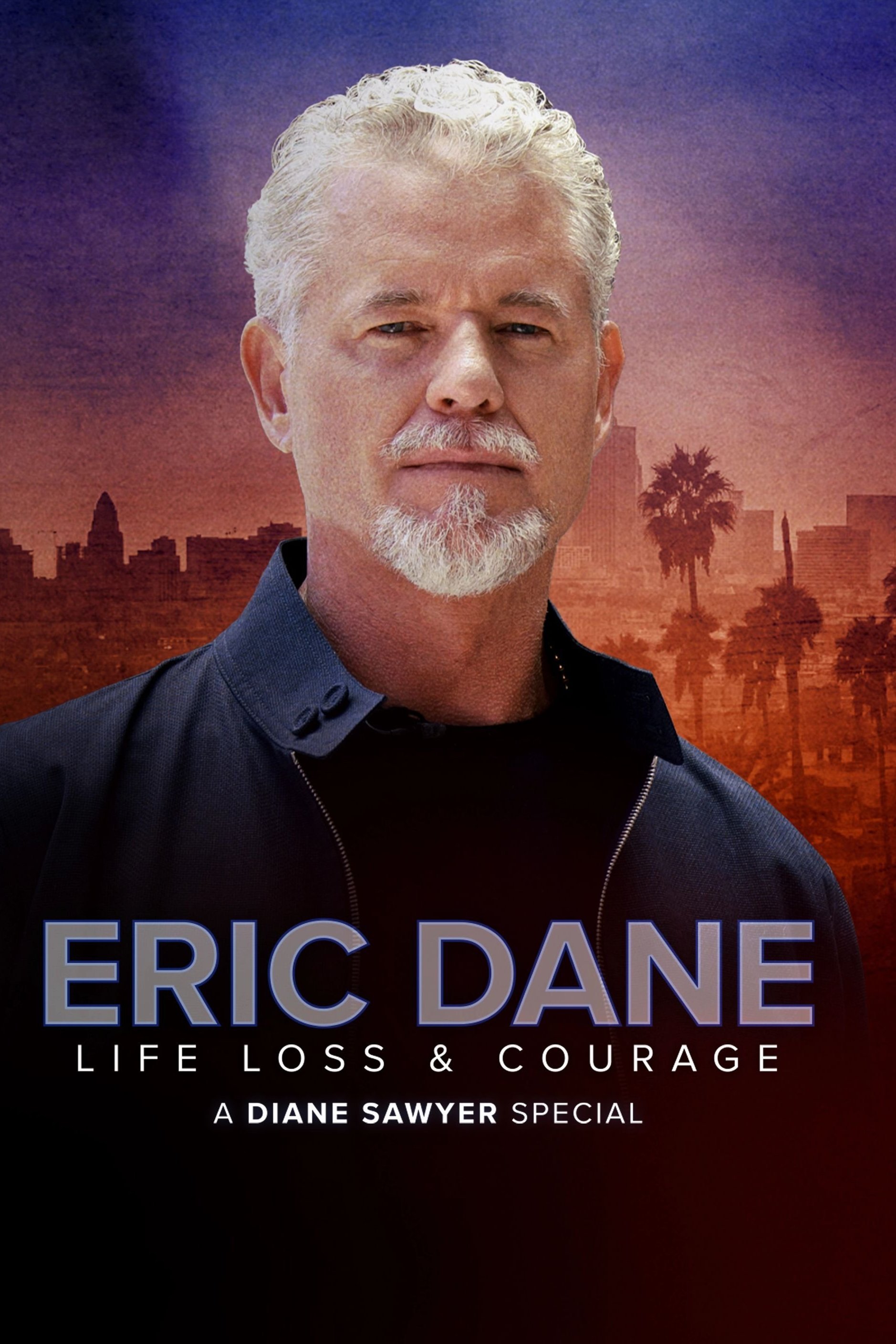 Eric Dane: Life, Loss, and Courage - A Diane Sawyer Special Event