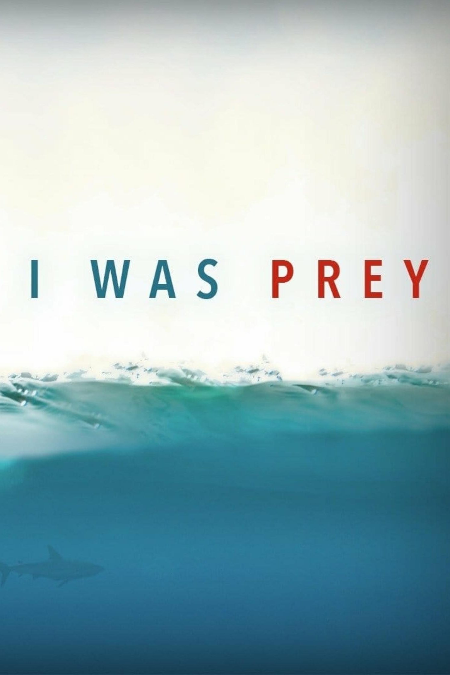 I Was Prey