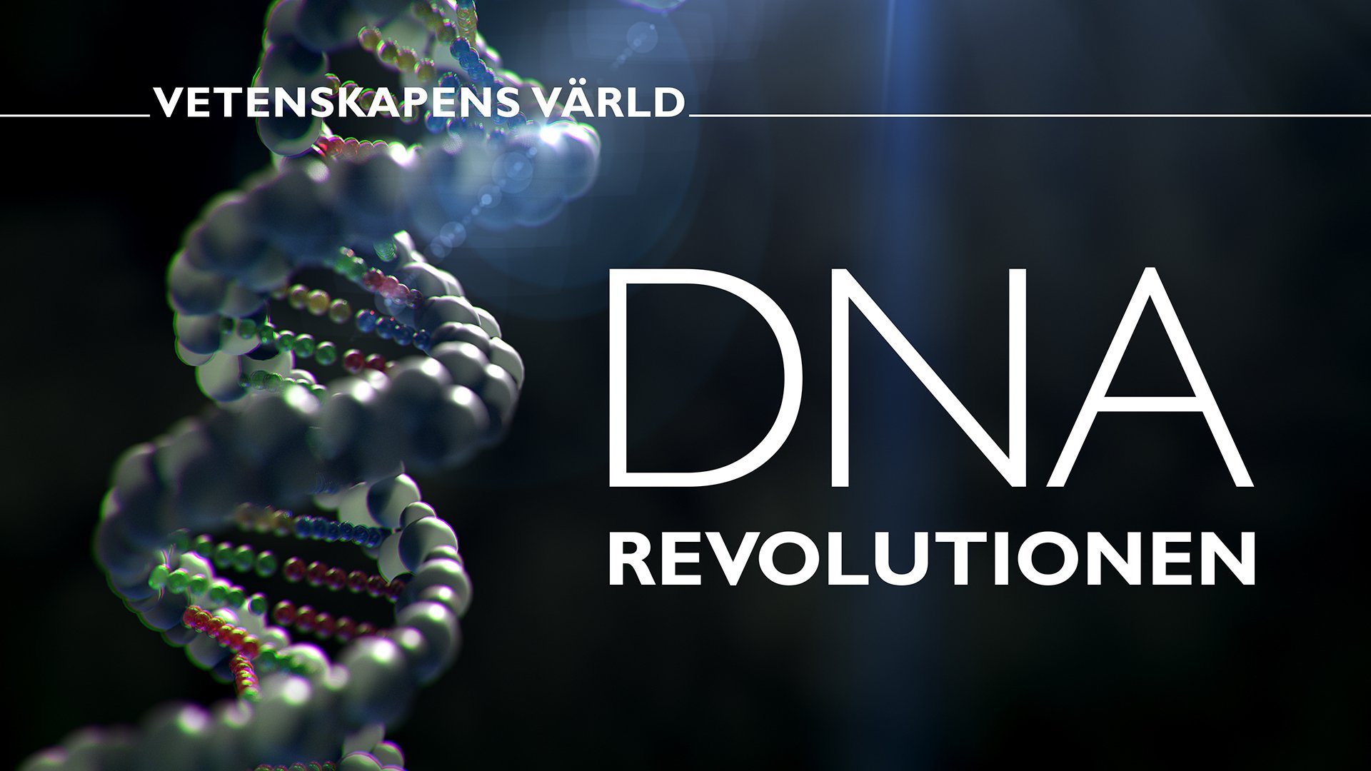 Vetenskapens värld: DNA-revolutionen