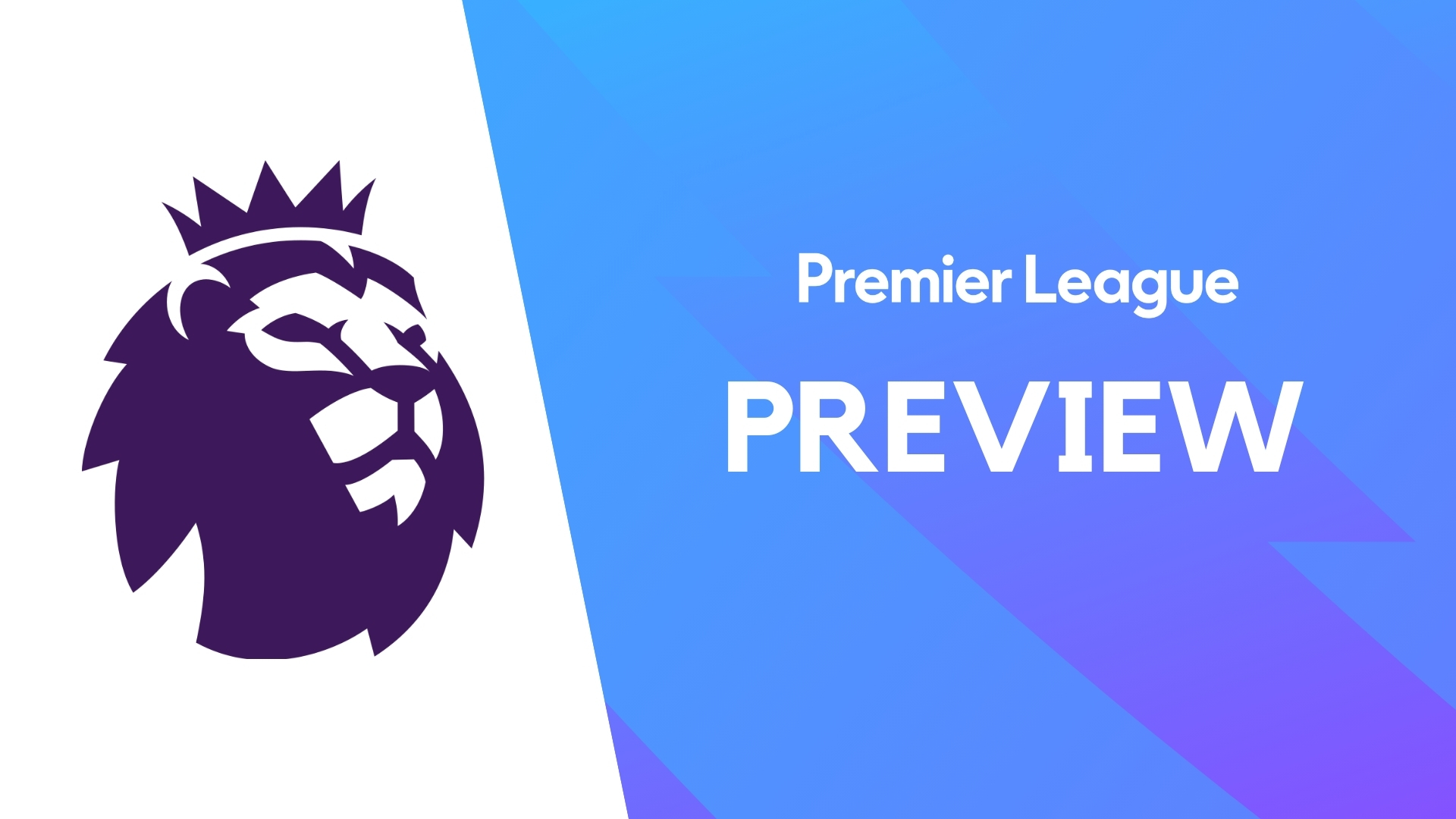 Premier League Preview
