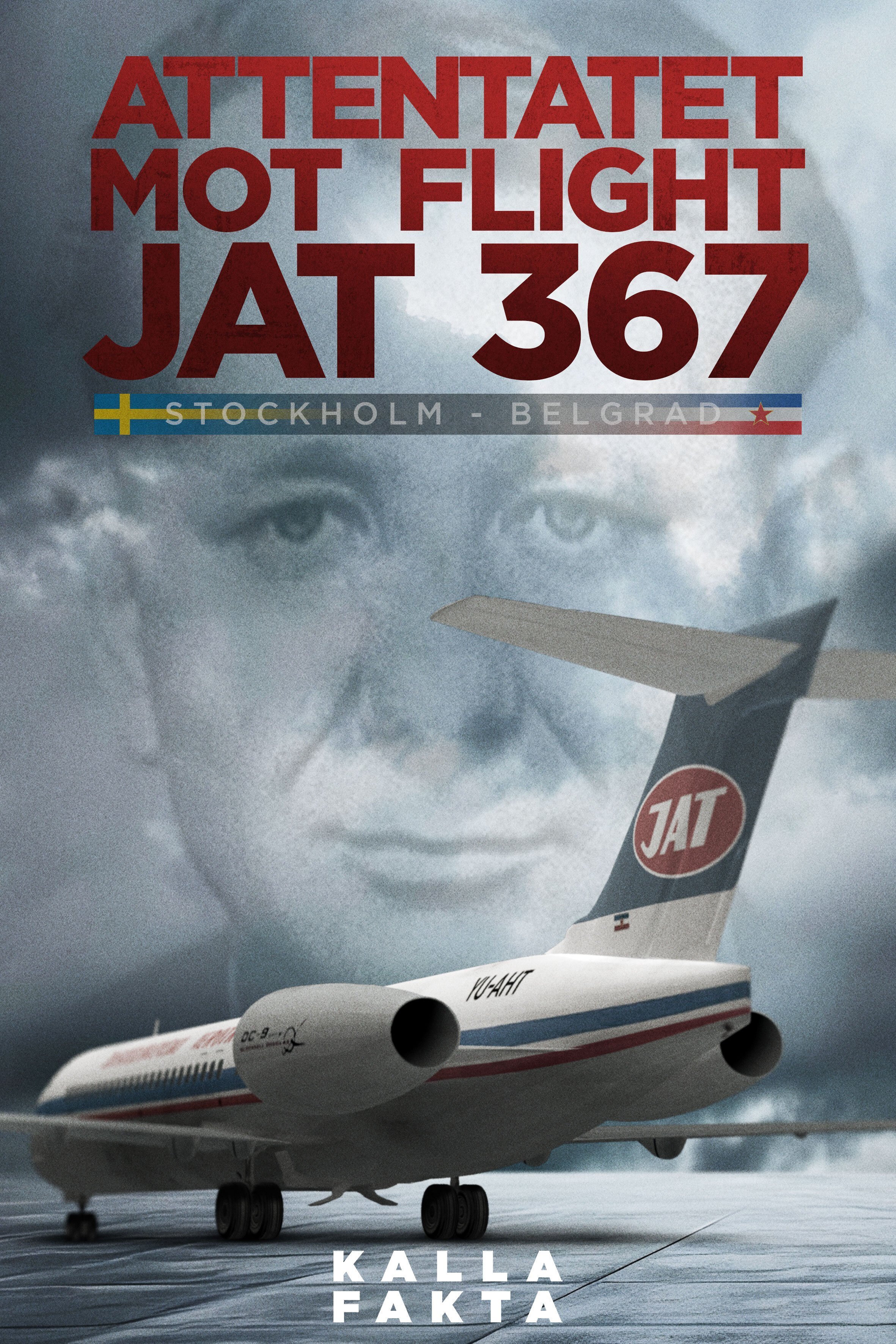 Kalla fakta - Attentatet mot flight JAT367