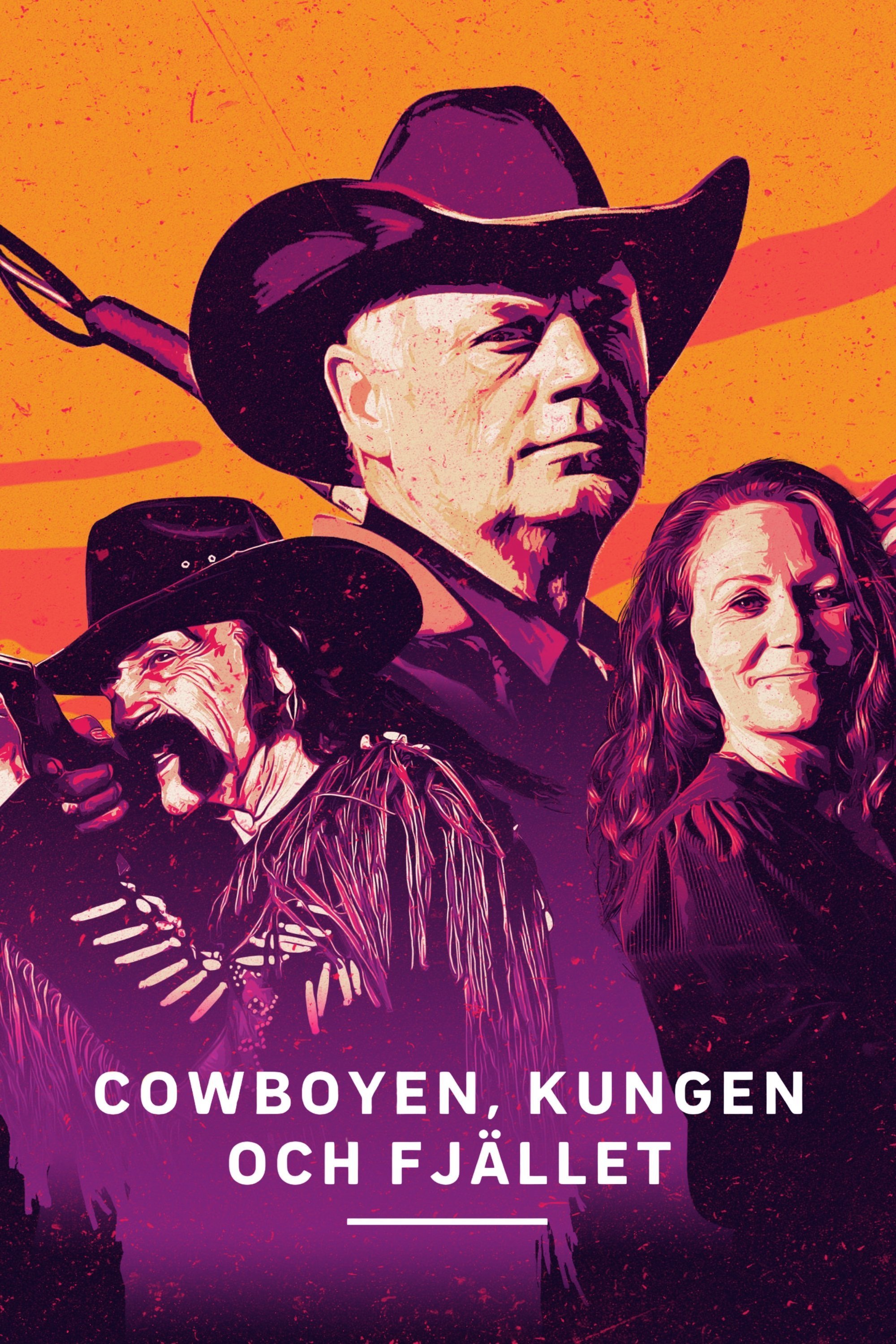 Cowboyen, kungen och fjället