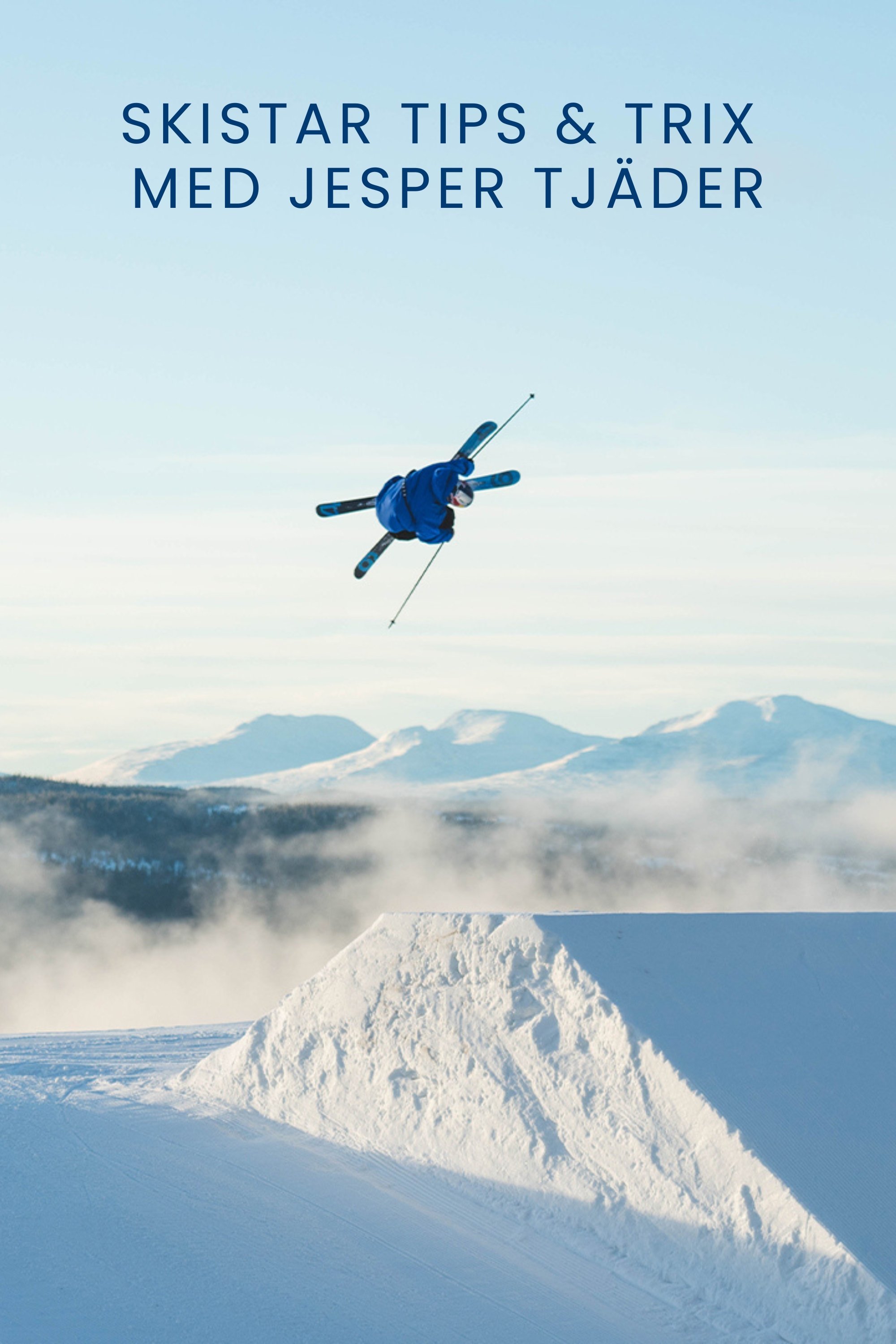 SKISTAR Tips & Trix med Jesper Tjäder