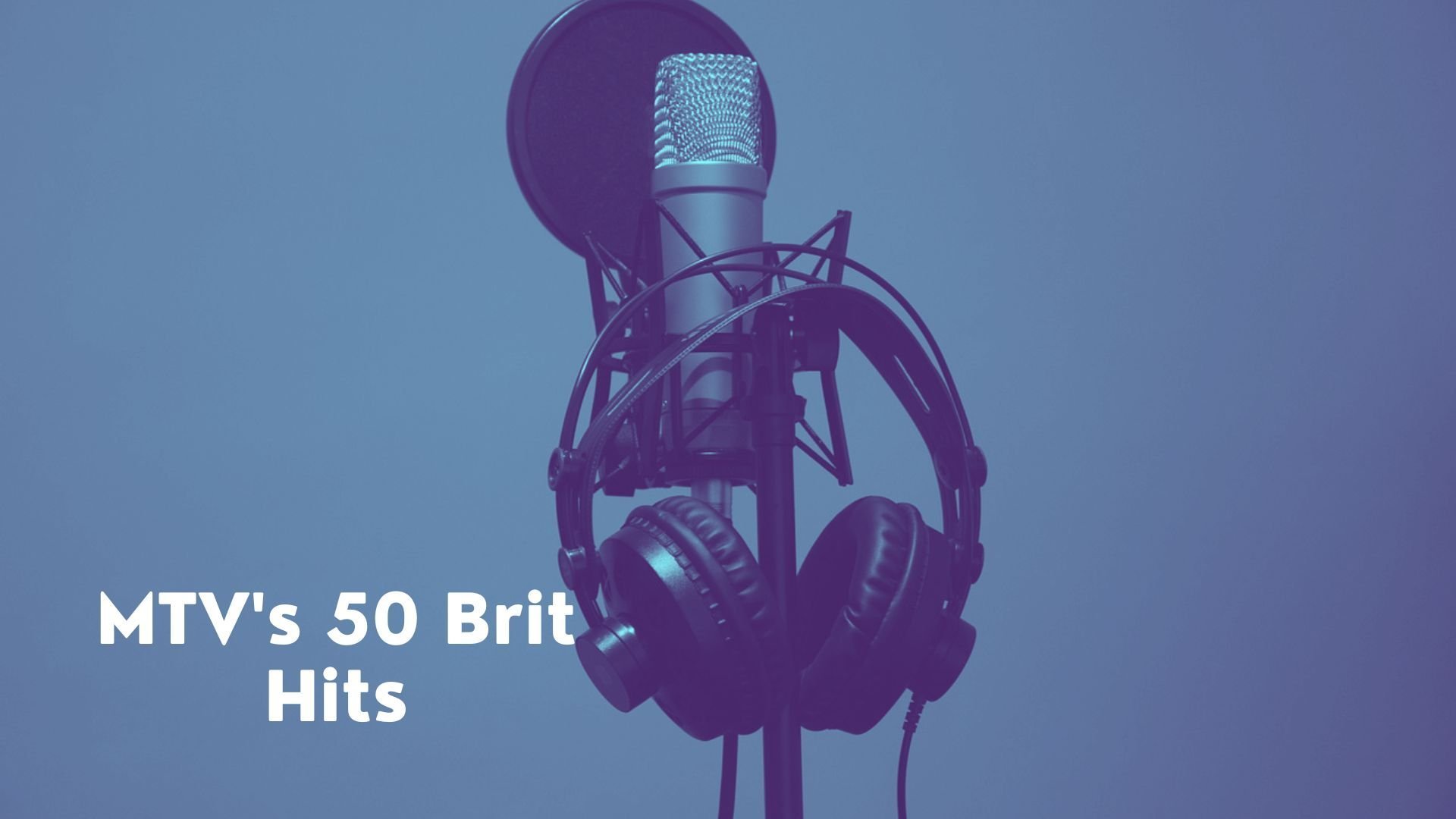 MTV's 50 Brit Hits