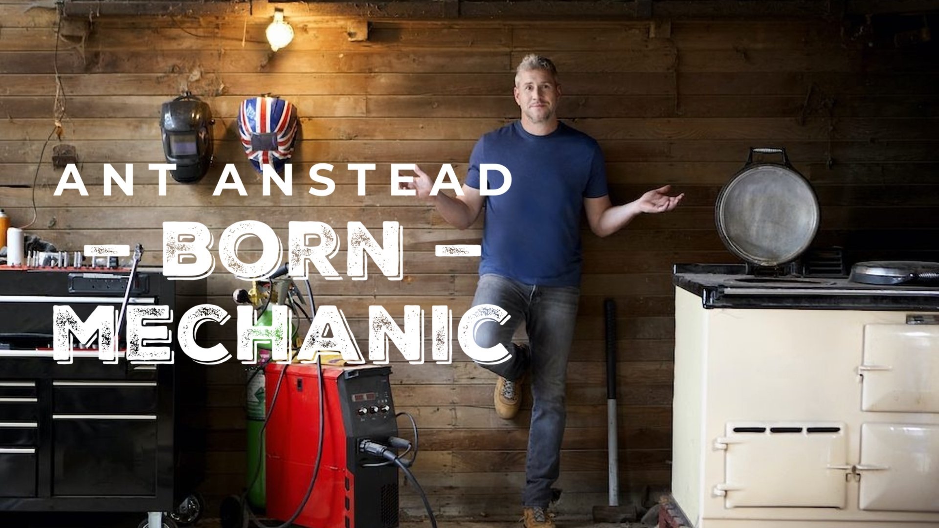 Ant Anstead: Born Mechanic