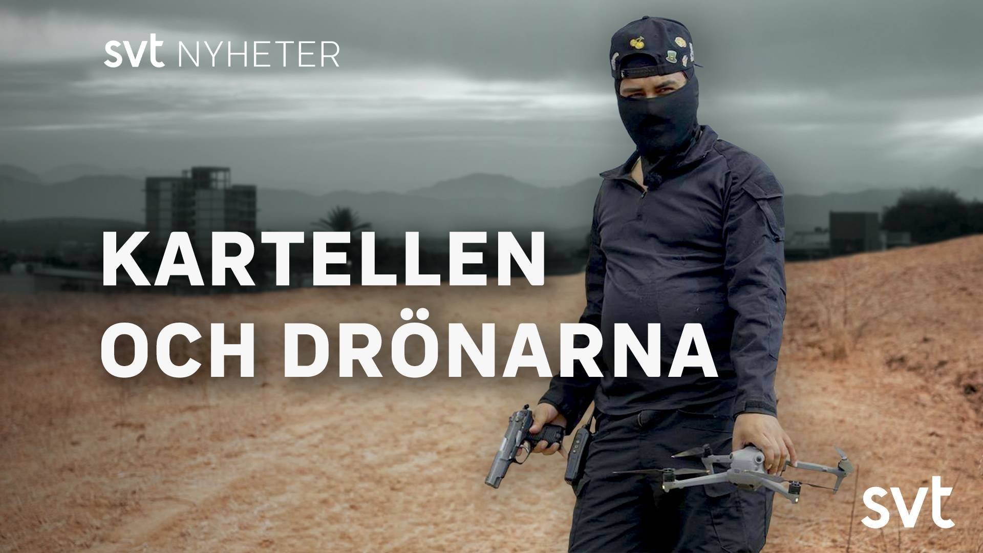 Kartellen och drönarna