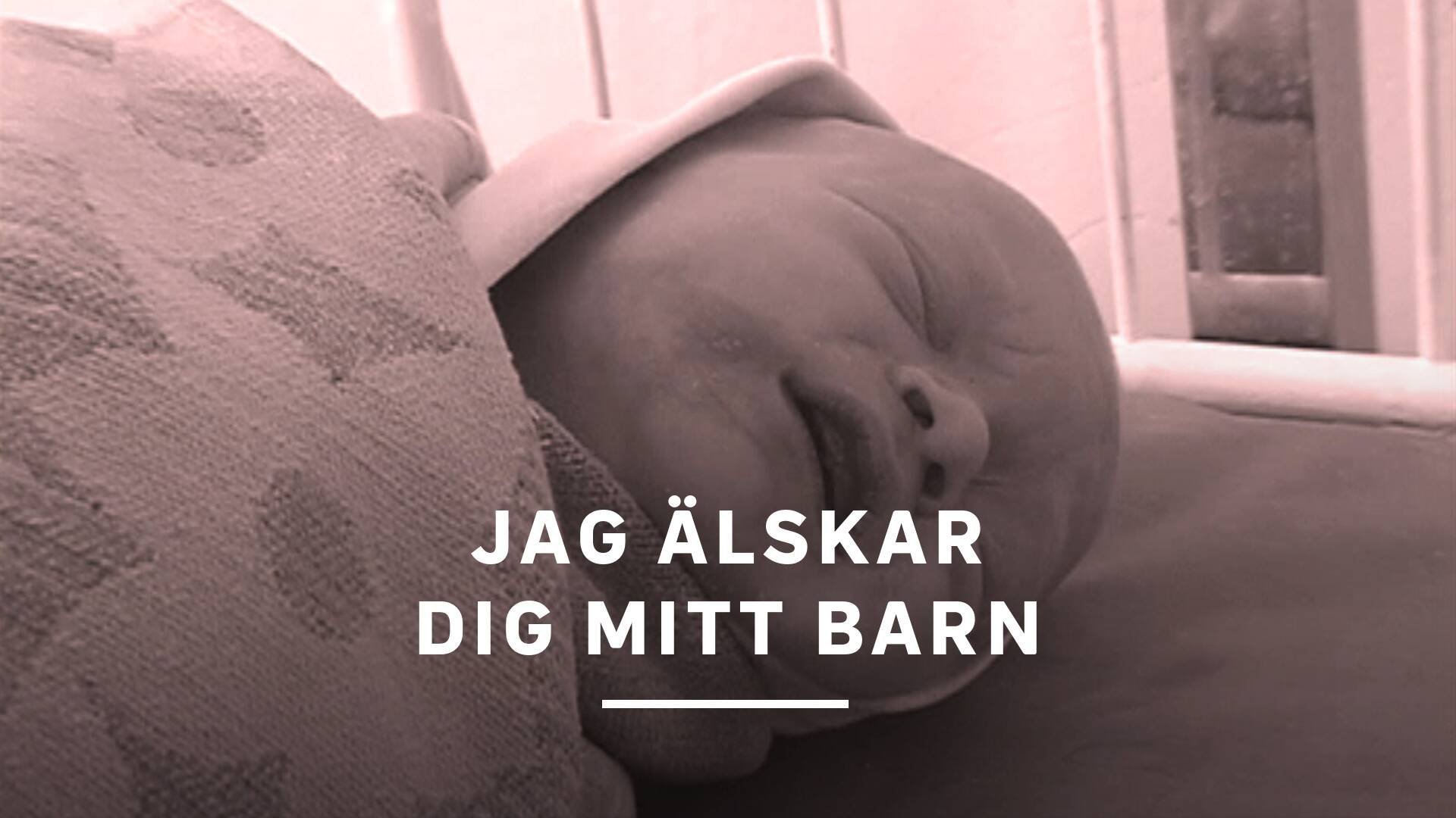 Jag älskar dig mitt barn