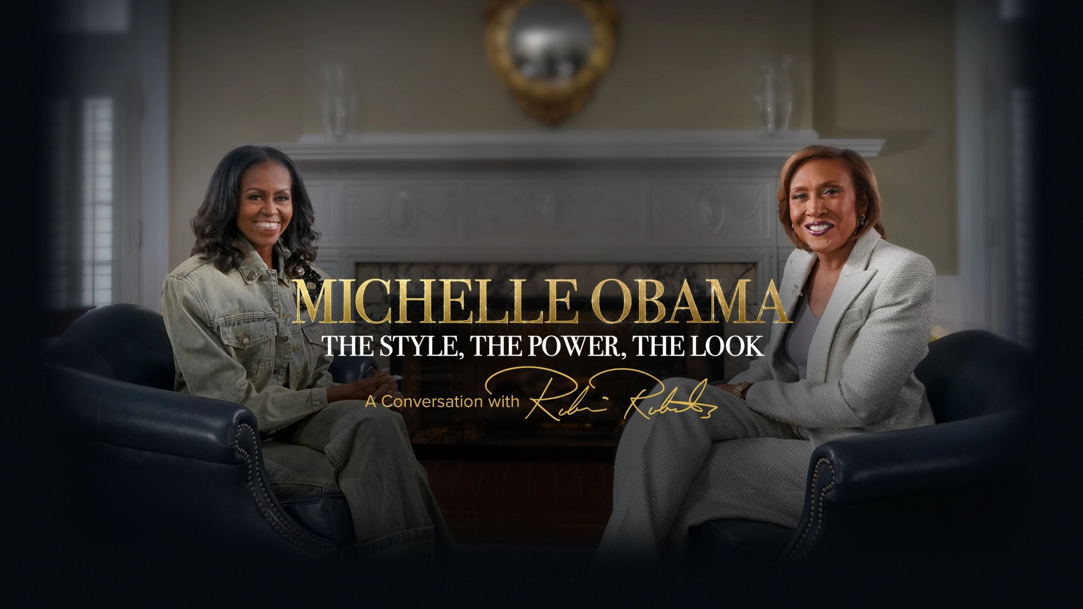 Michelle Obama: The Style, The Power, The Look - A Conversation With Robin Roberts