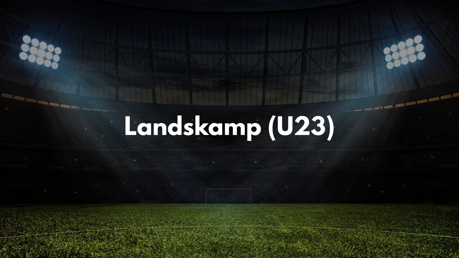 Landskamp (U23)