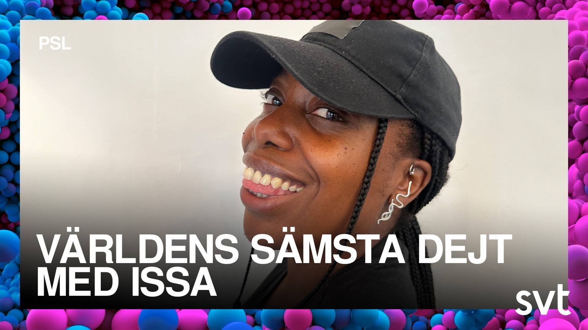 23. Världens sämsta dejt med ISSA
