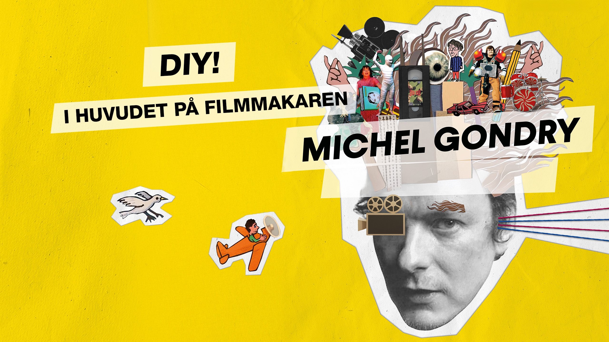 DIY! I huvudet på filmmakaren Michel Gondry