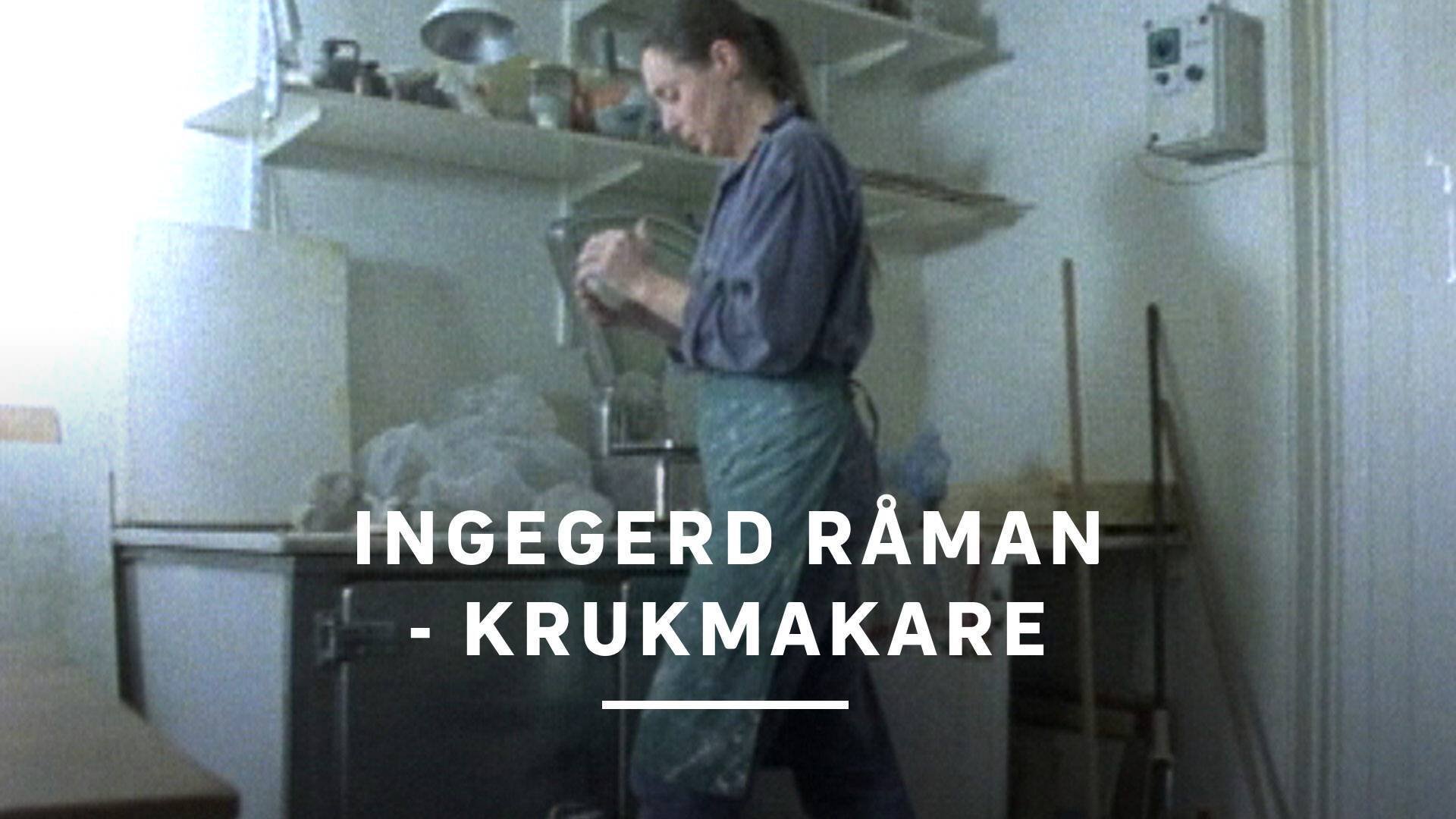 Ingegerd Råman - krukmakare