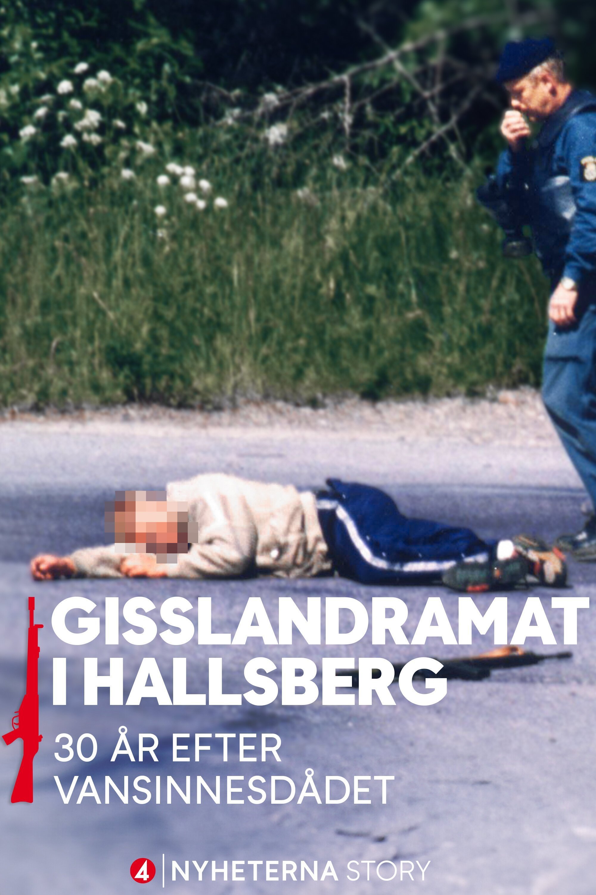 Nyheterna story: Gisslandramat i Hallsberg - 30 år efter vansinnesdådet