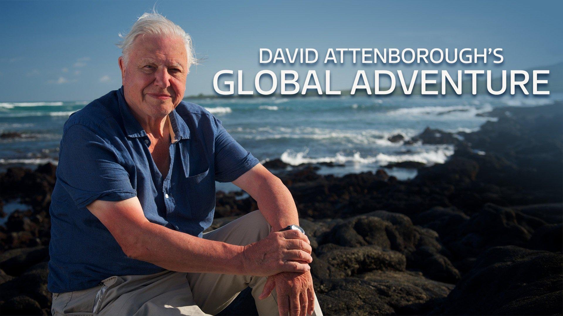 Attenboroughs globala äventyr