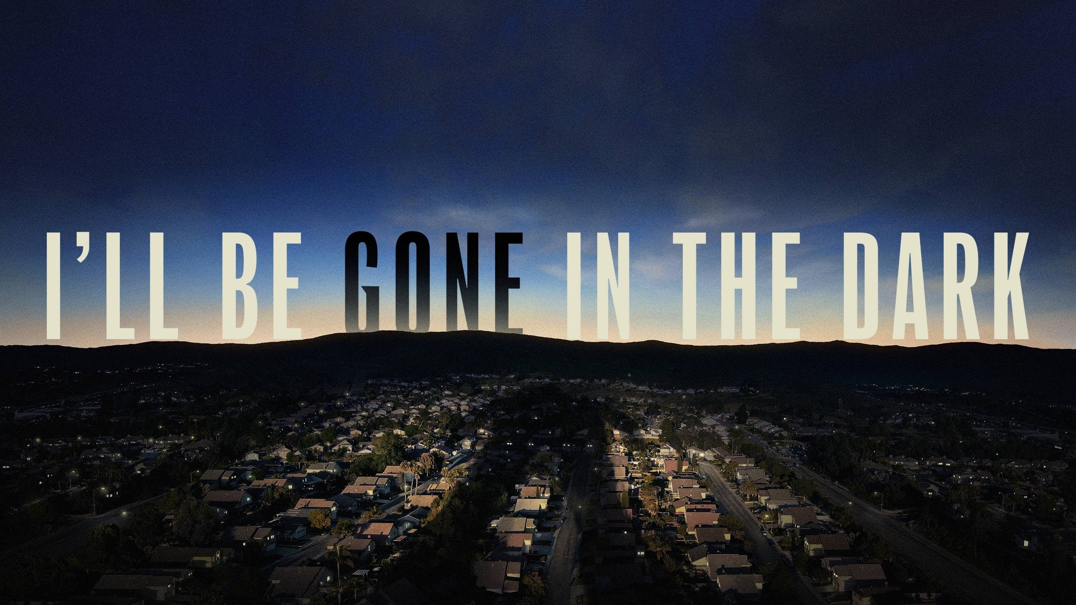 I´ll be Gone in the Dark
