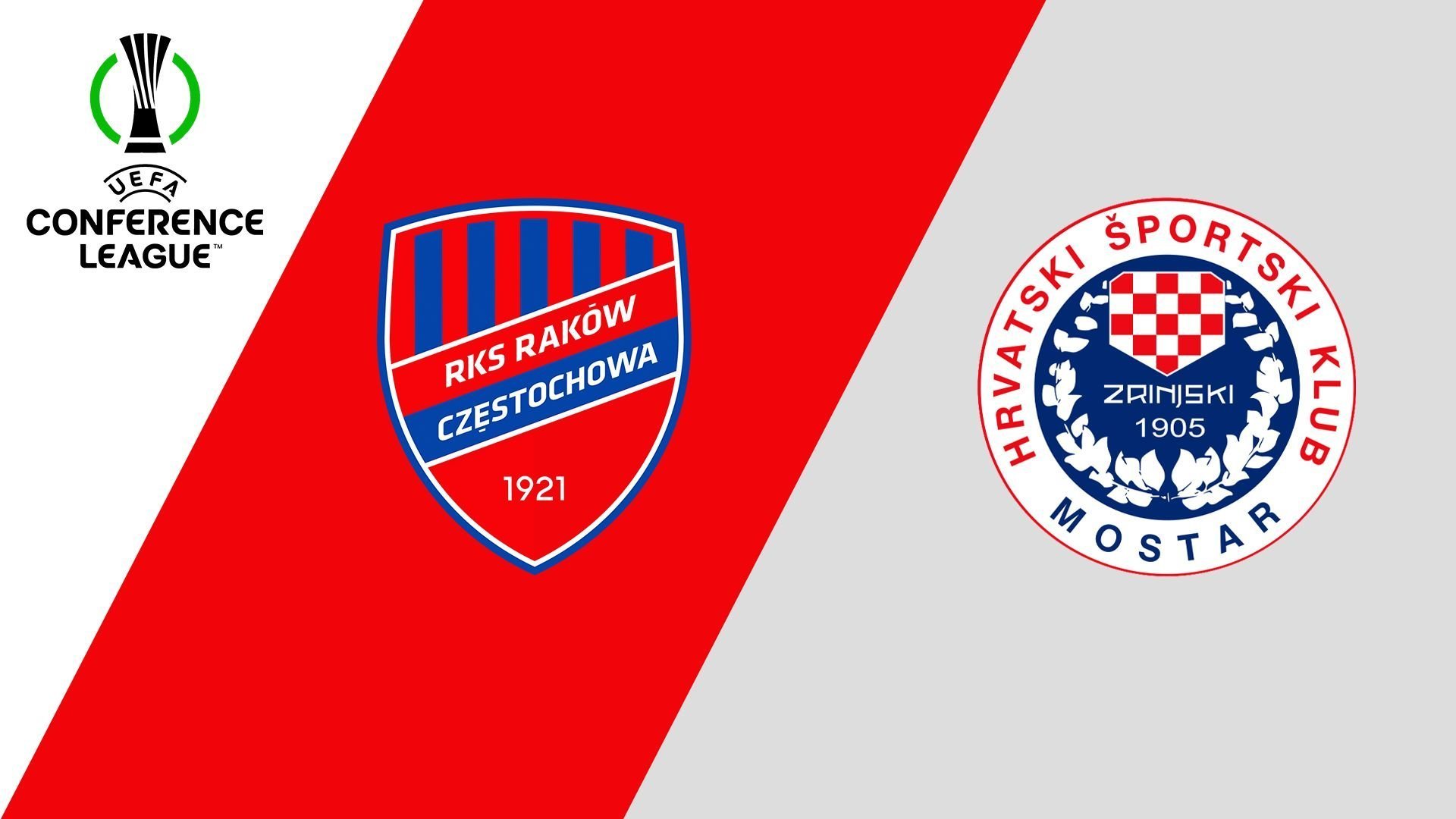 Raków Czestochowa - Zrinjski Mostar