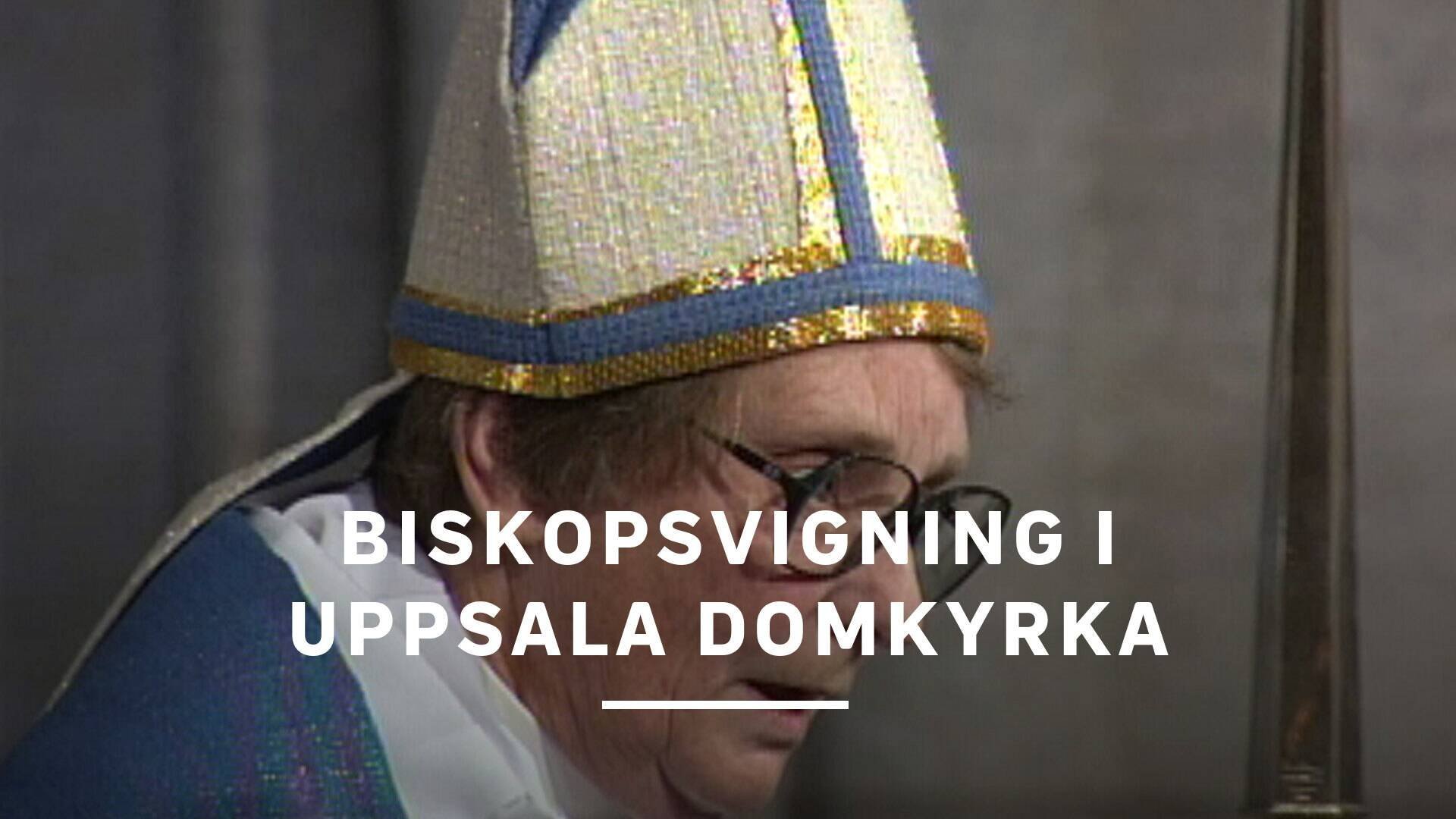 Biskopsvigning i Uppsala Domkyrka