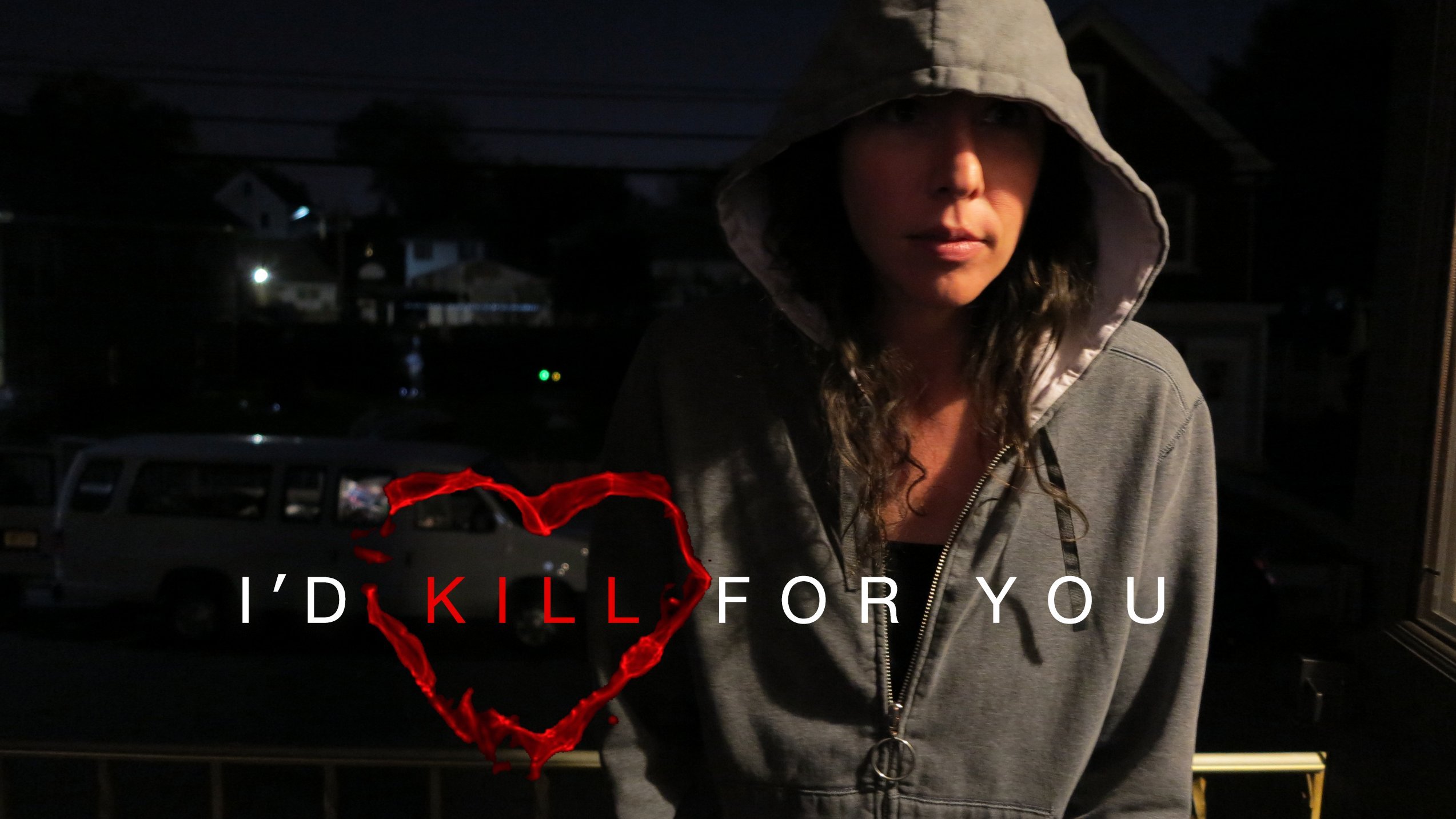 I'd Kill For You