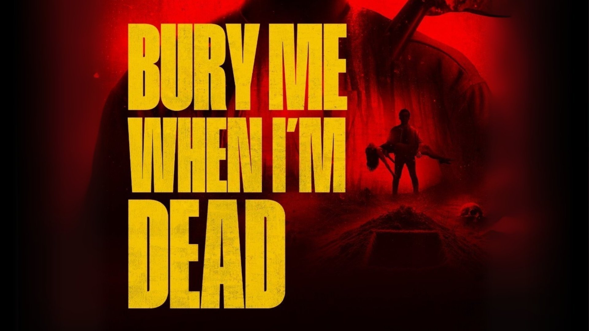 Bury Me When I'm Dead