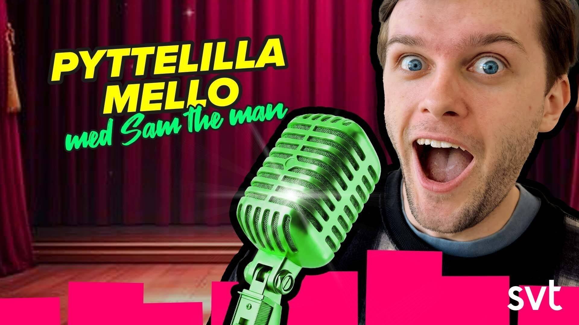 58. Pyttelilla Mello med Sam the man