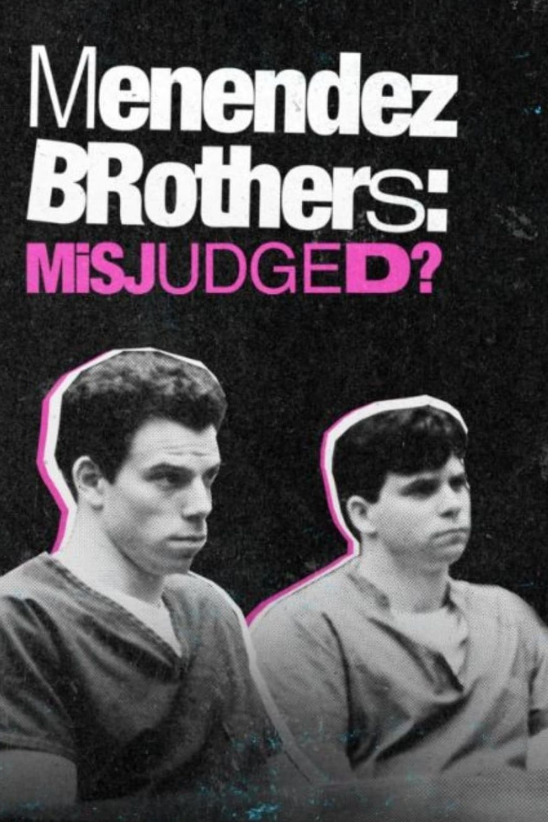Menendez Brothers: Misjudged?