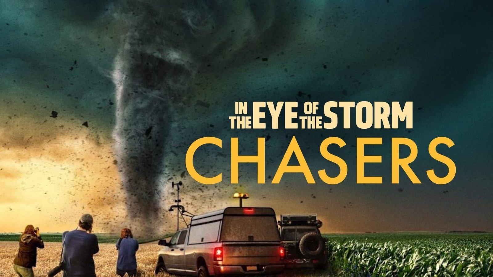 In the Eye of the Storm: Chasers