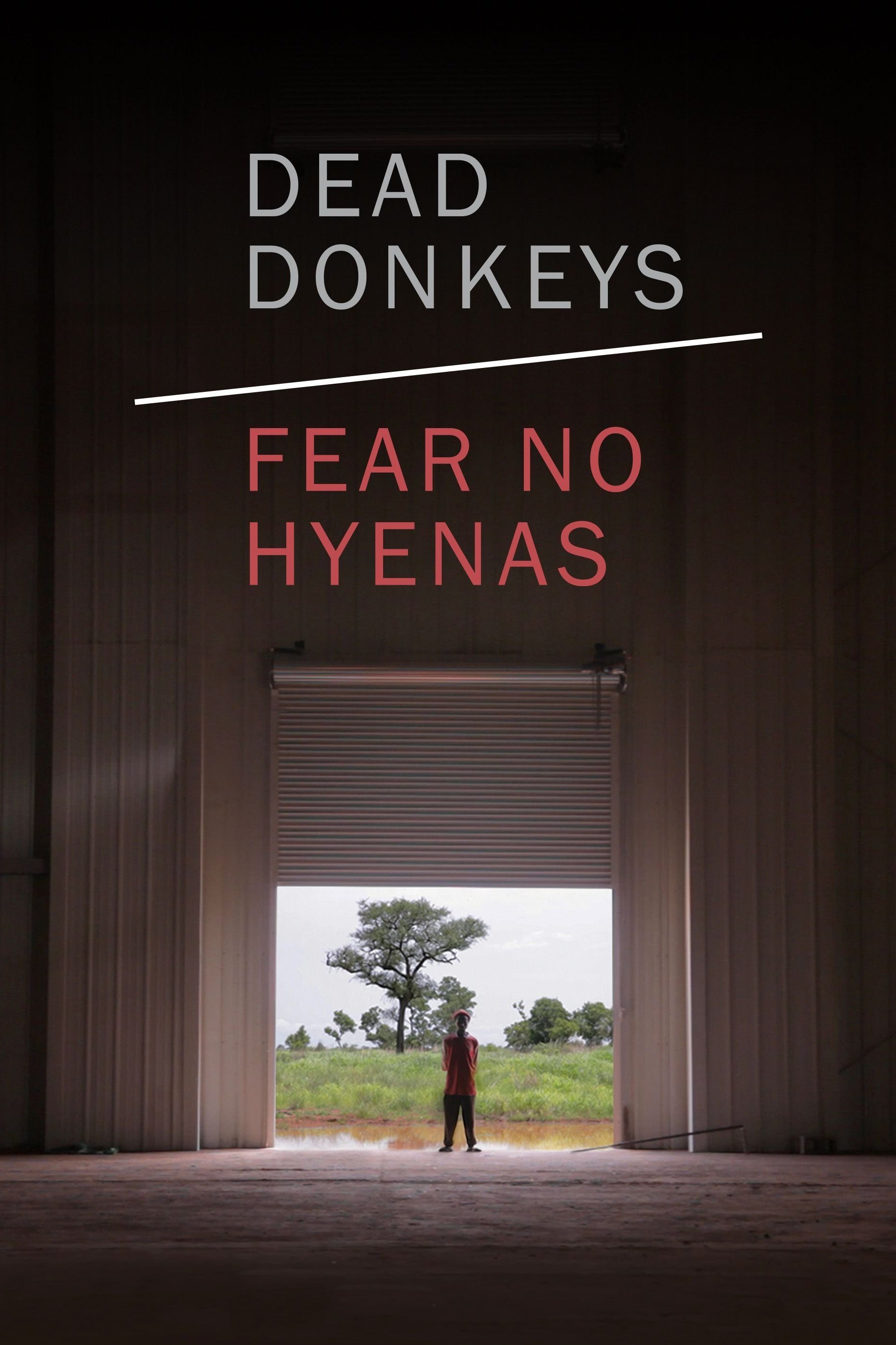 Dead Donkeys Fear No Hyenas