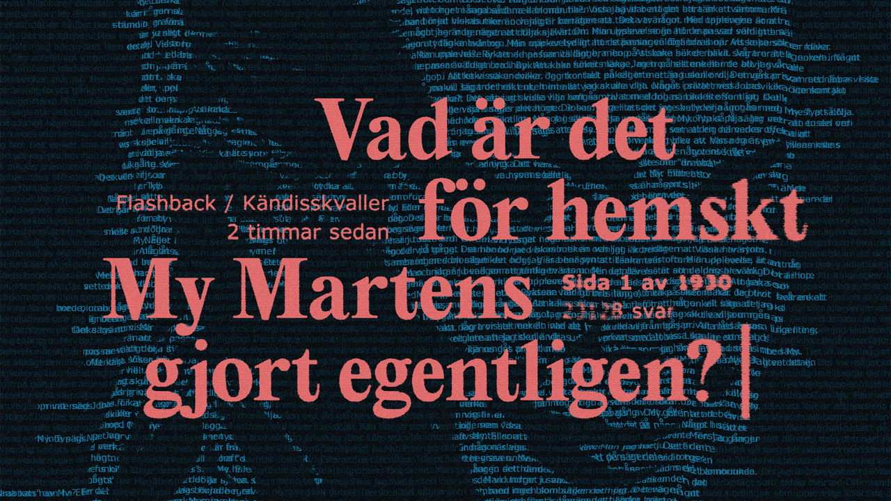 Vad är det för hemskt My Martens gjort egentligen?