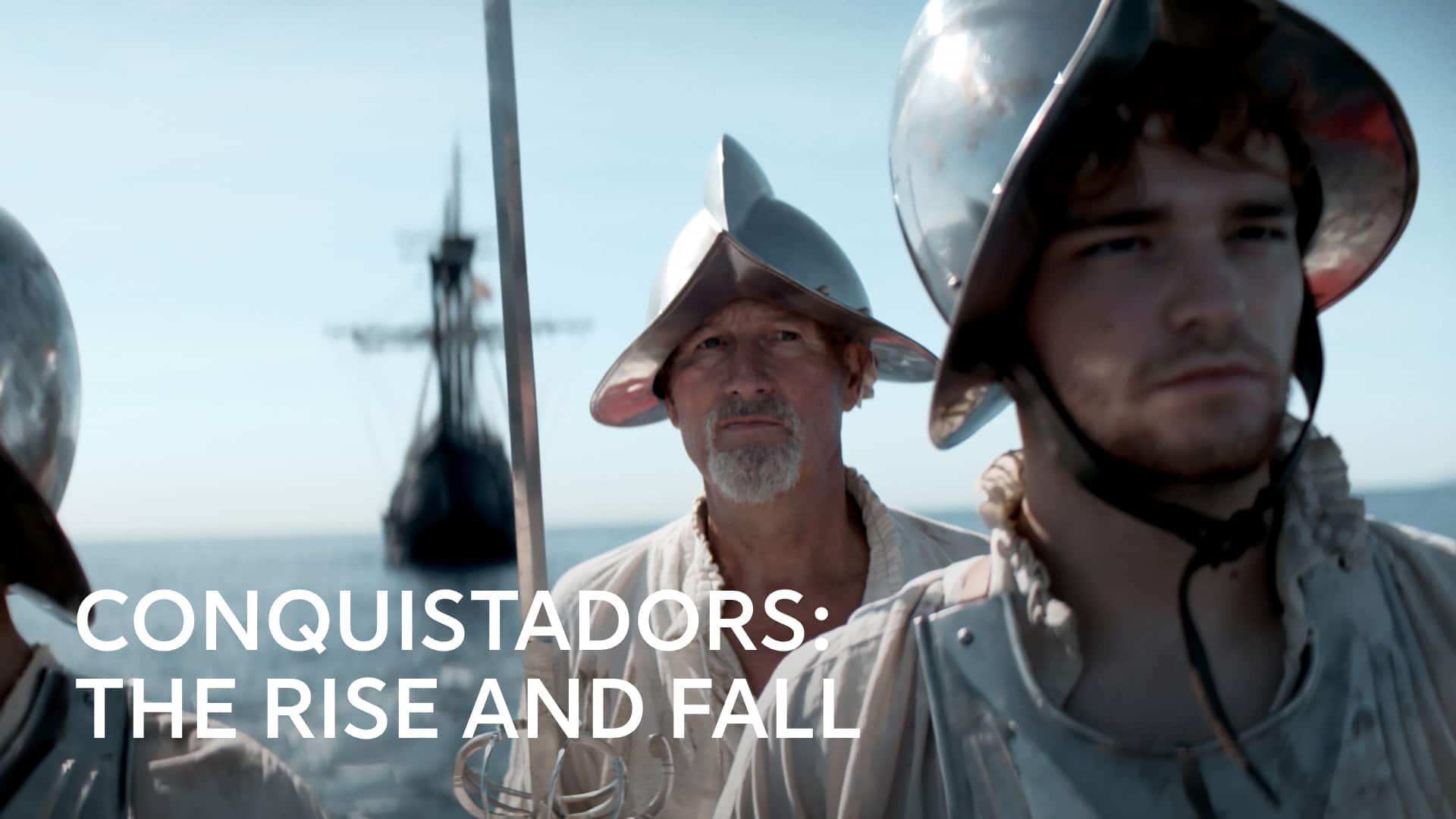 Conquistadorernas uppgång och fall