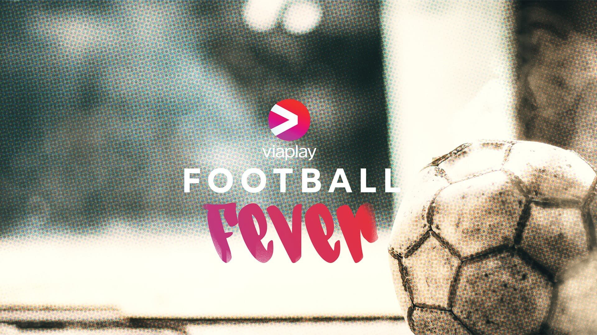 1. Viaplay Football Fever