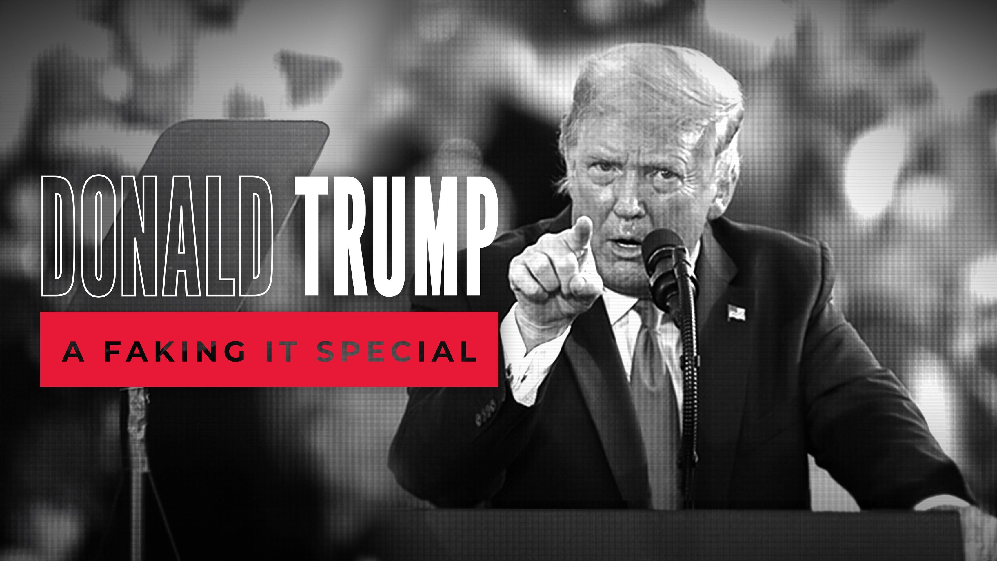 Donald Trump: A Faking It Special