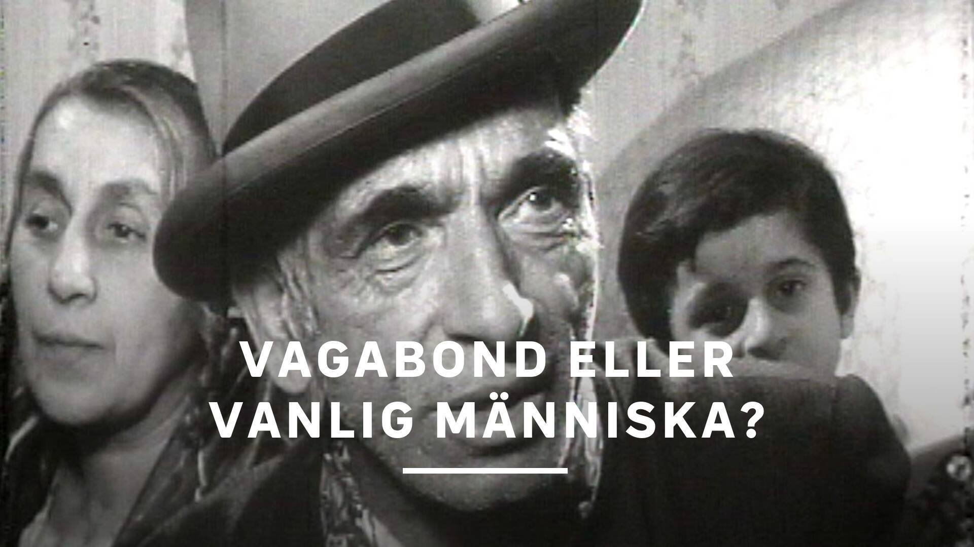 Vagabond eller vanlig människa?