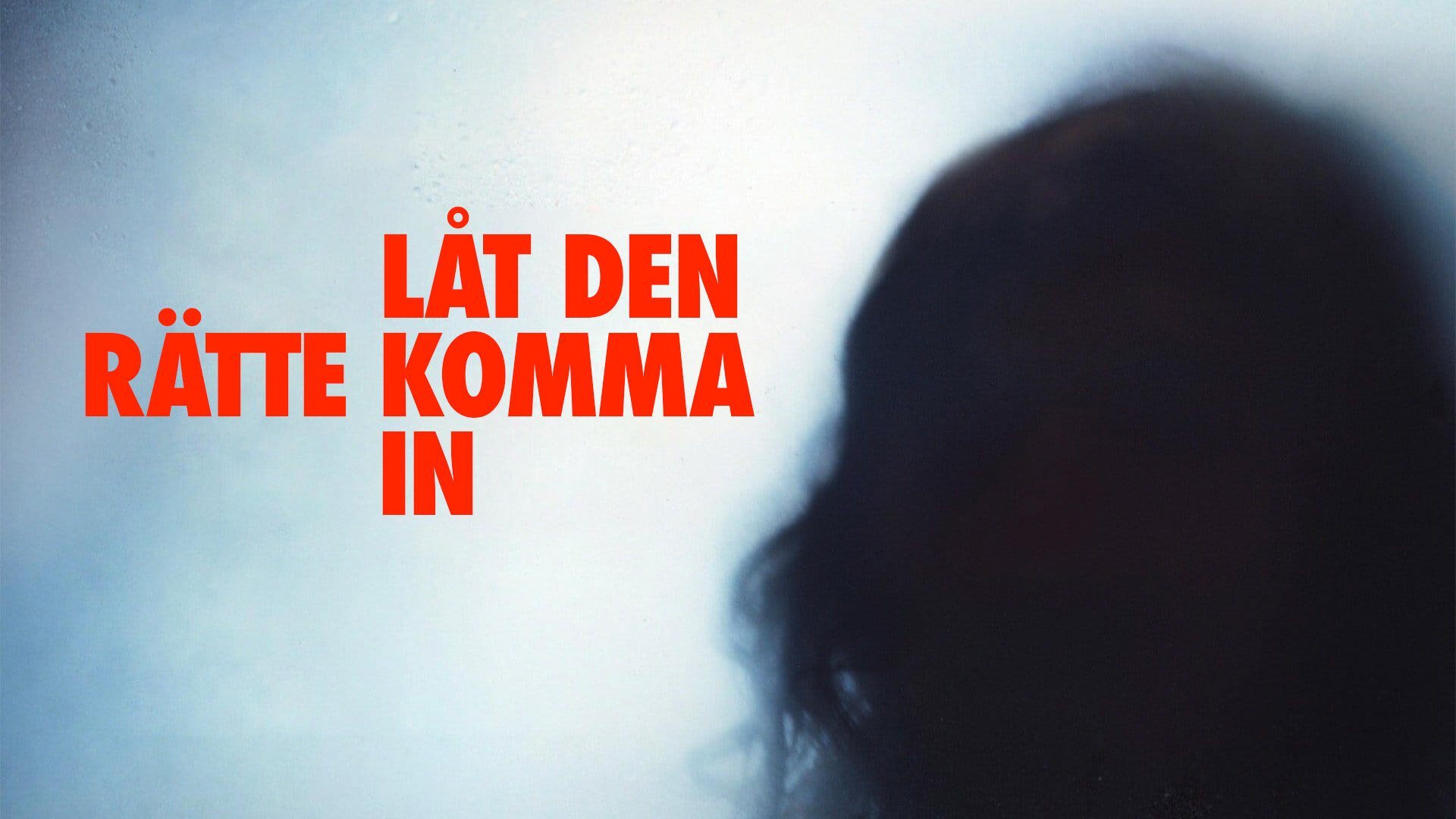 Låt den rätte komma in