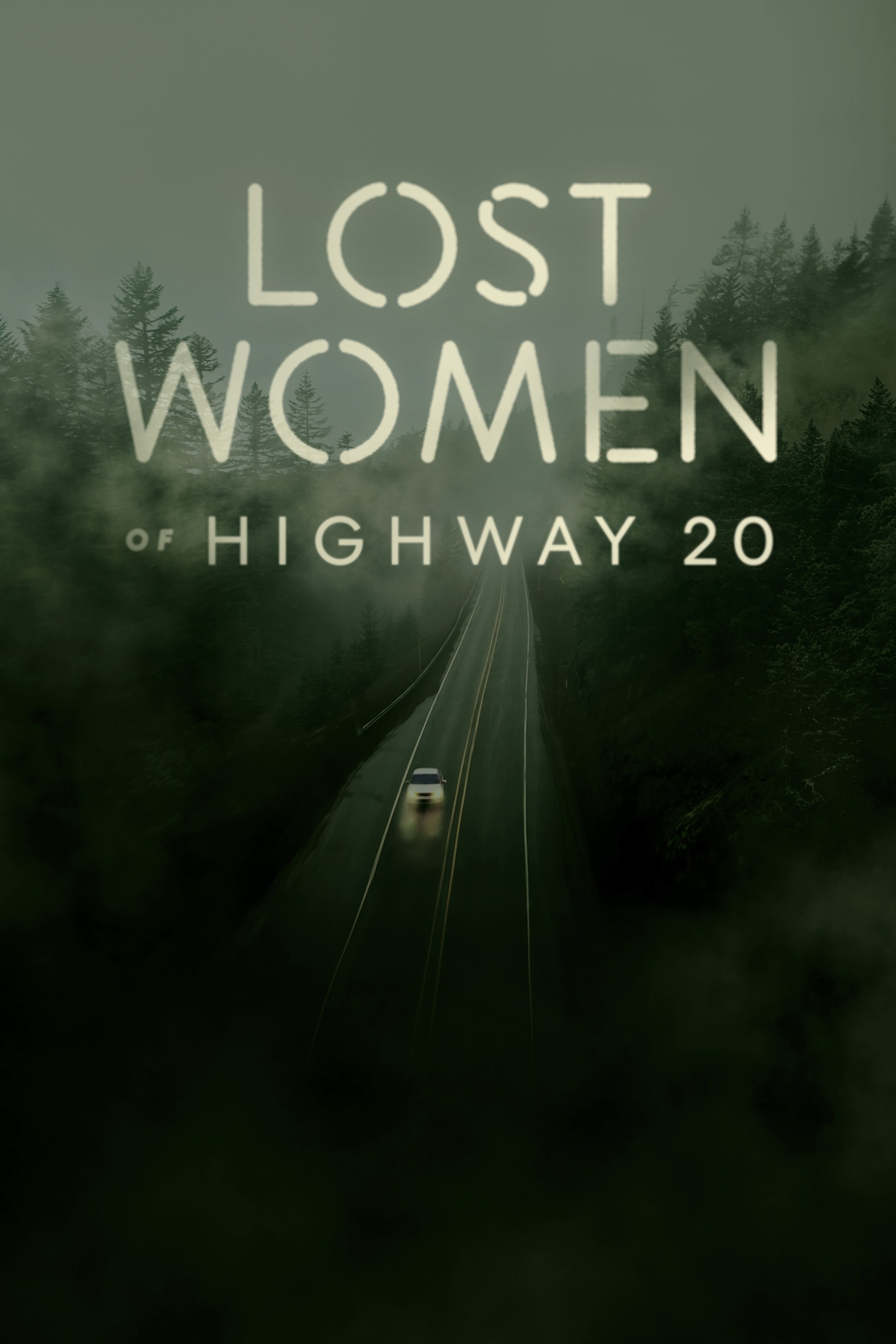 Lost Women Of Highway 20