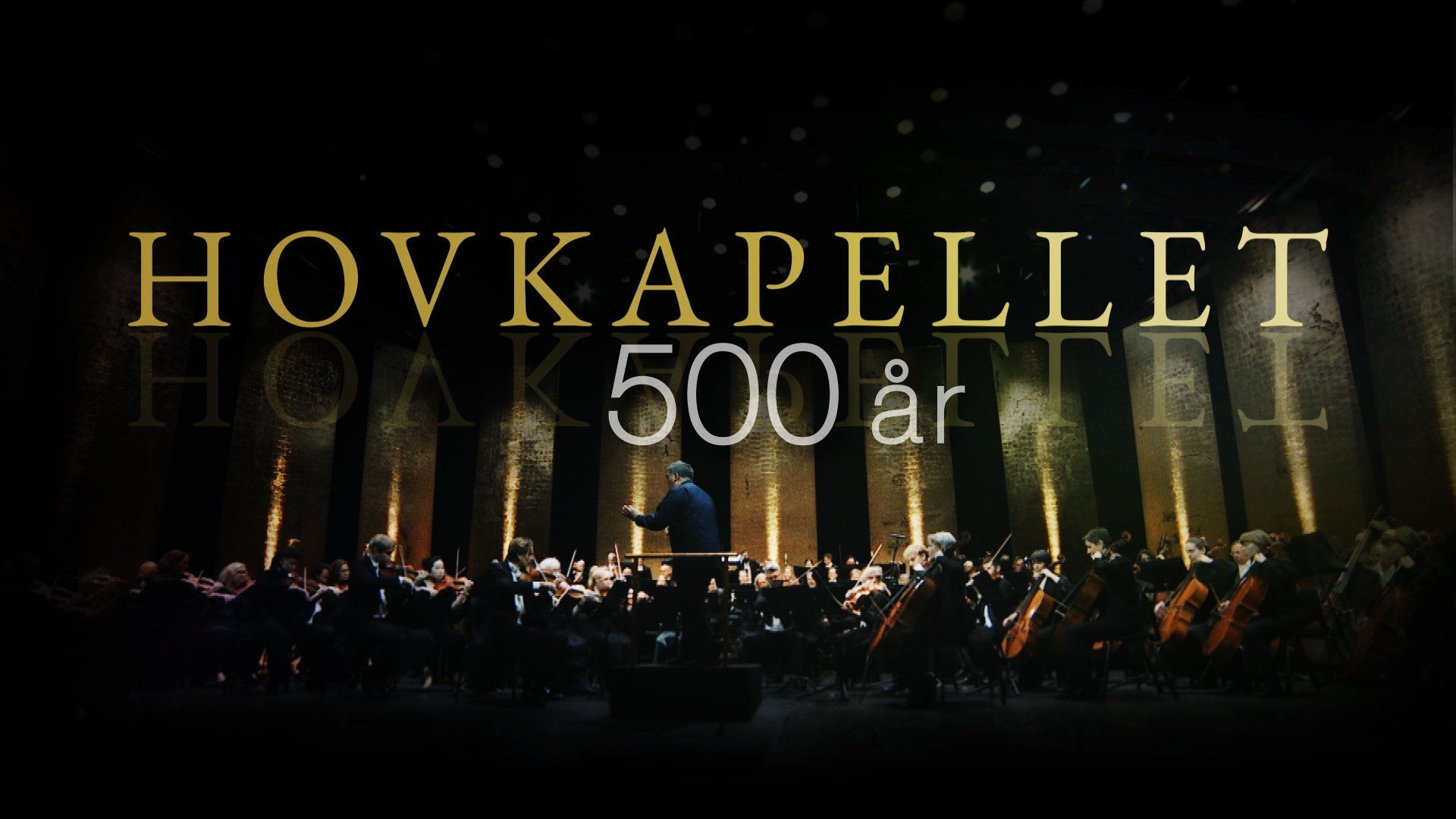 Hovkapellet - 500 år av musik