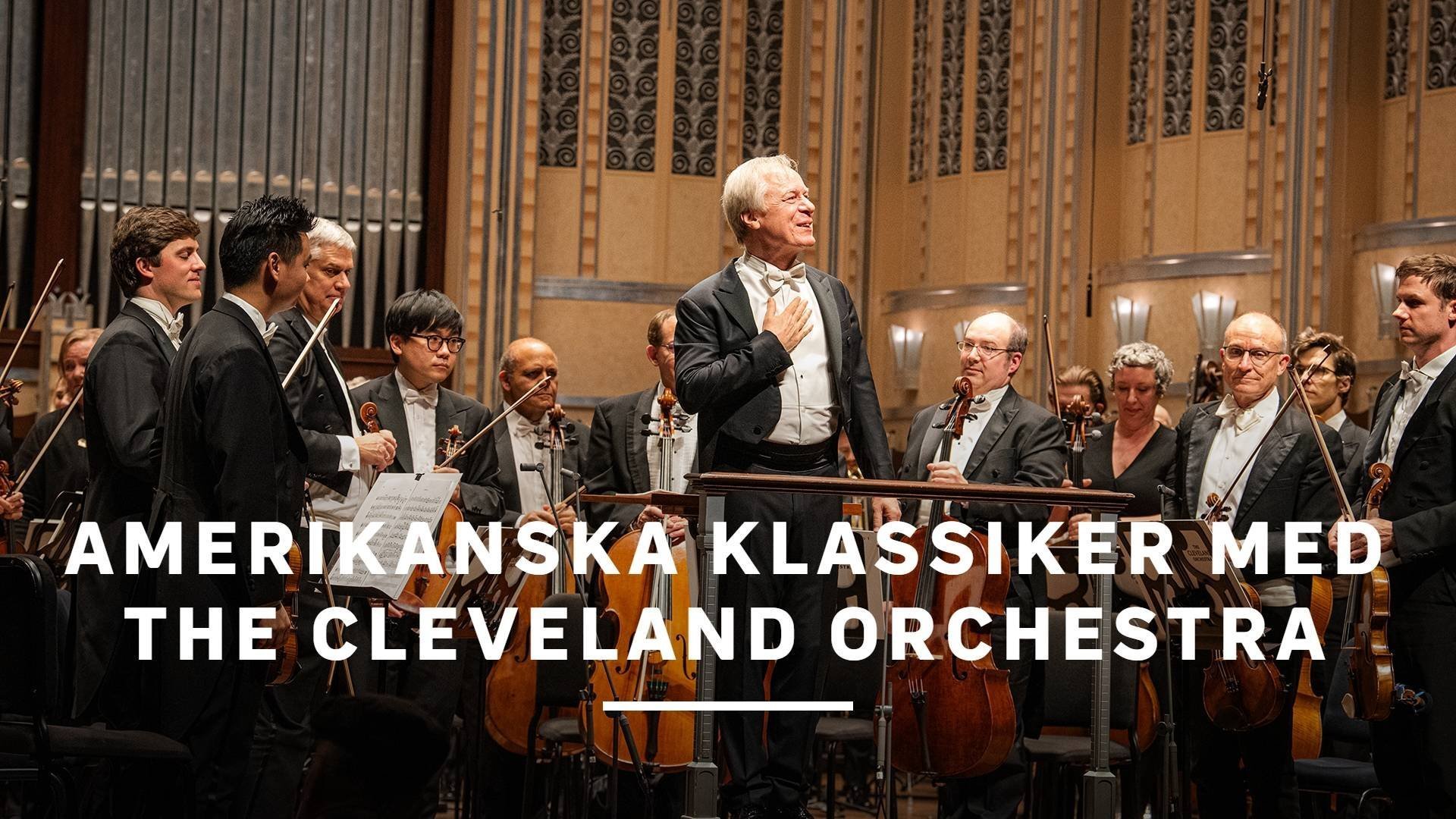 Amerikanska klassiker med The Cleveland Orchestra