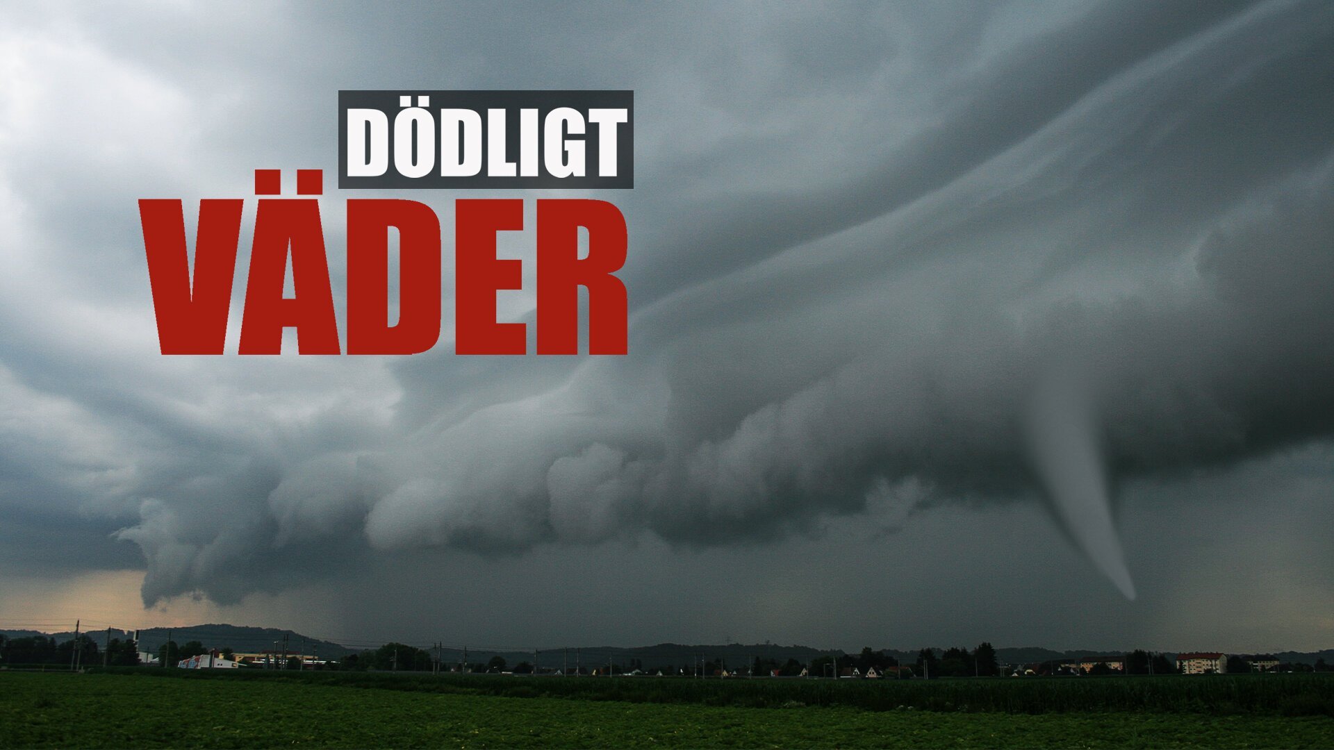 The World's Deadliest Weather