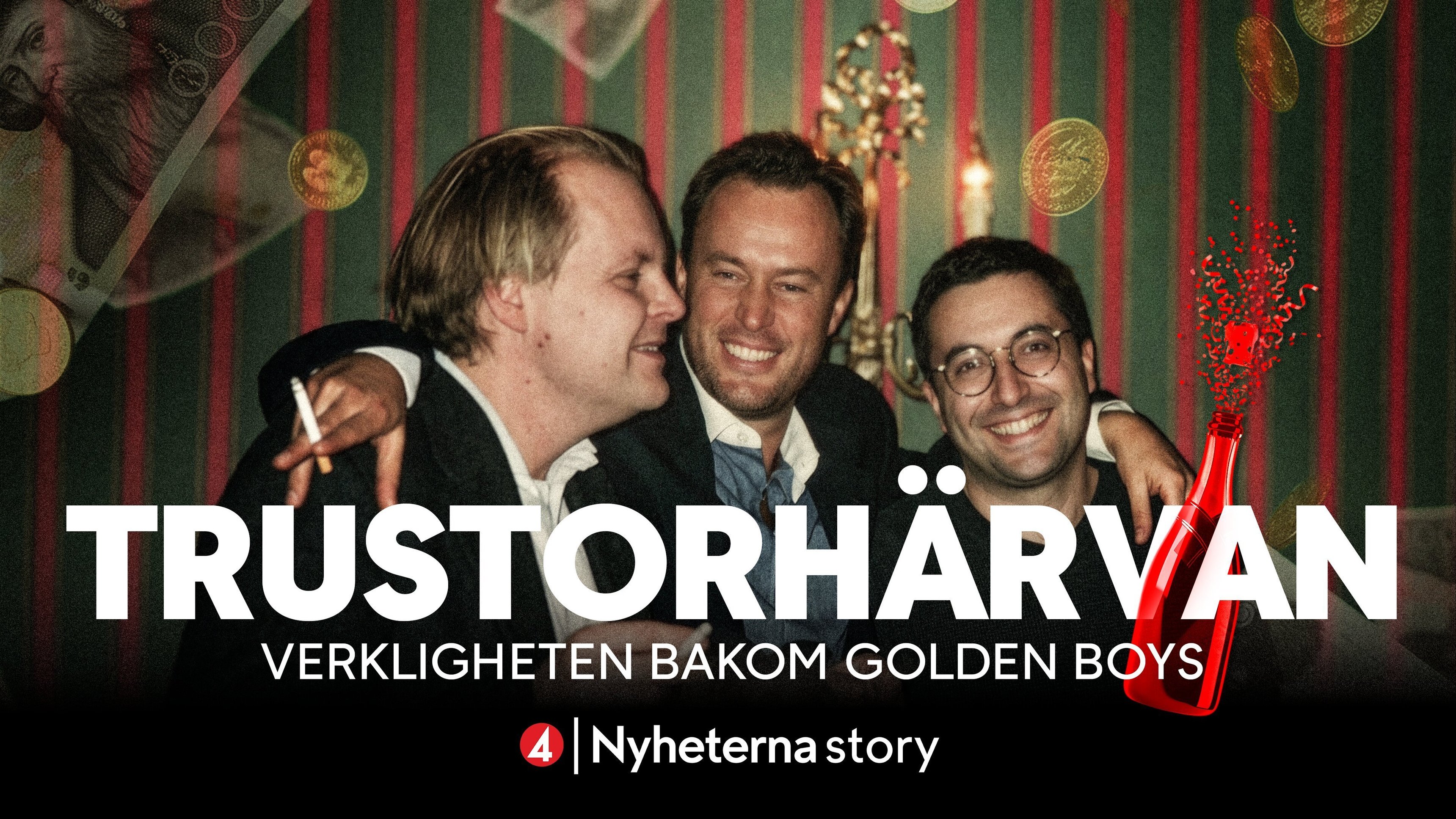 Nyheterna Story: Trustorhärvan – verkligheten bakom Golden Boys