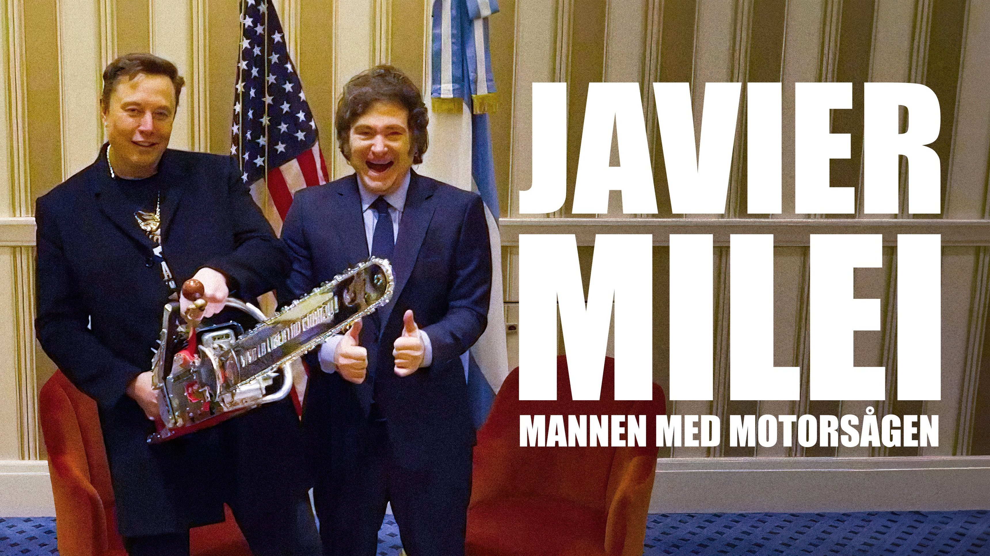 Dokument utifrån: Javier Milei - mannen med motorsågen