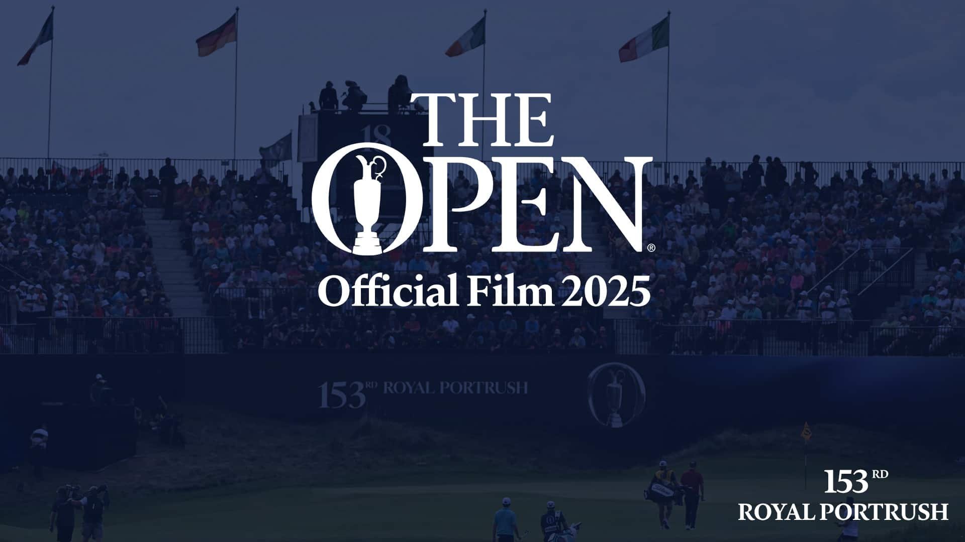 57. The Open Official Film 2025