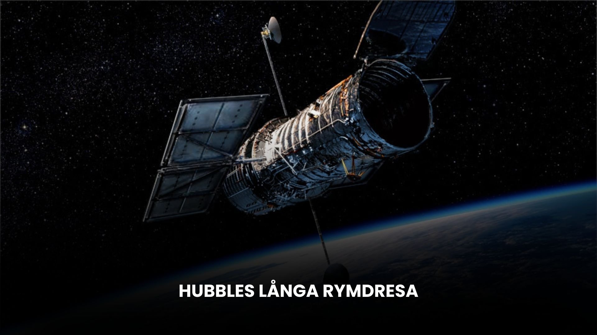 Hubbles långa rymdresa