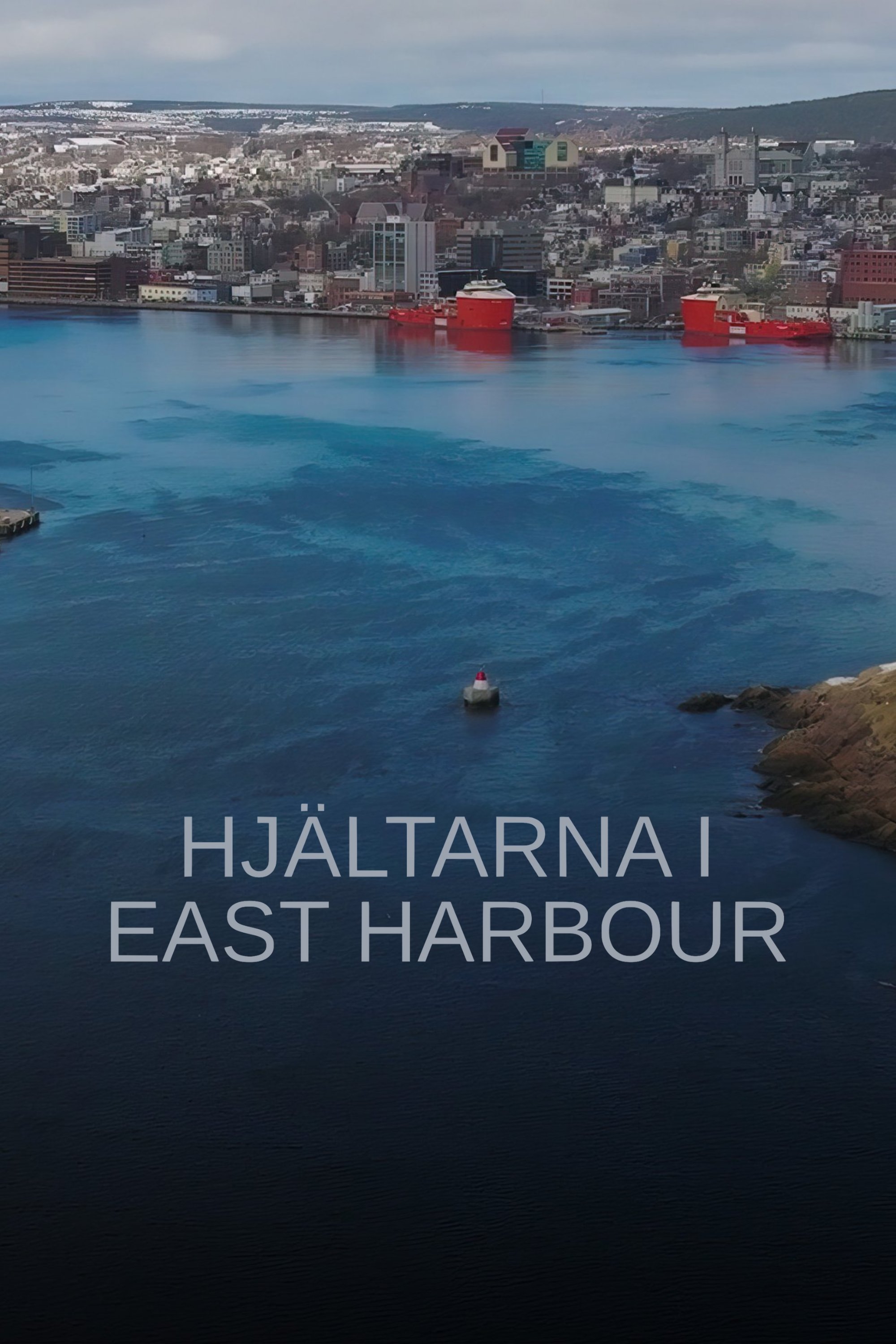 Hjältarna i East Harbour